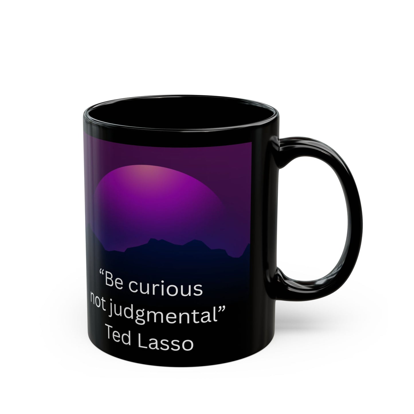 Be Curious Quote Mug | Inspirational Coffee Cup | Gift for Ted Lasso Fans, Motivational Coffee Mug, Unique Office Decor