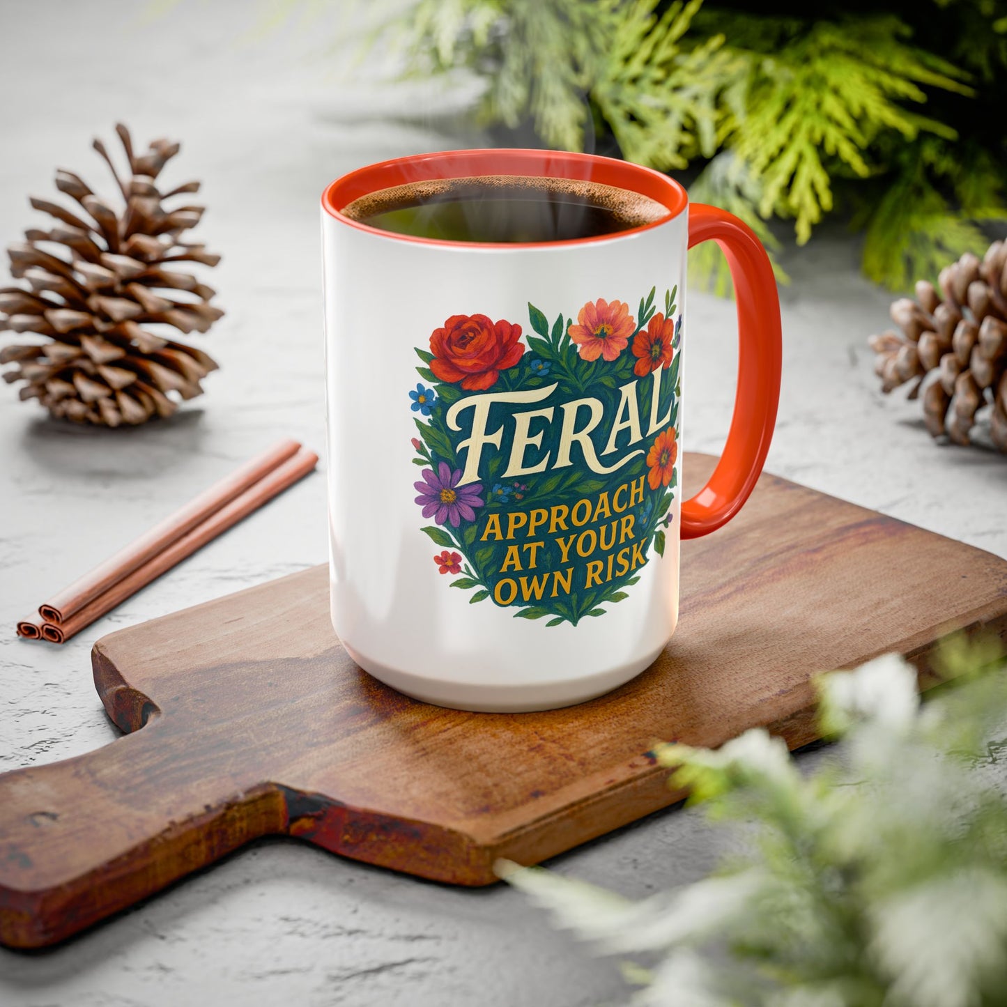 Feral Floral Coffee Mug , Feral: Approach At Your Own Risk 11oz/15oz