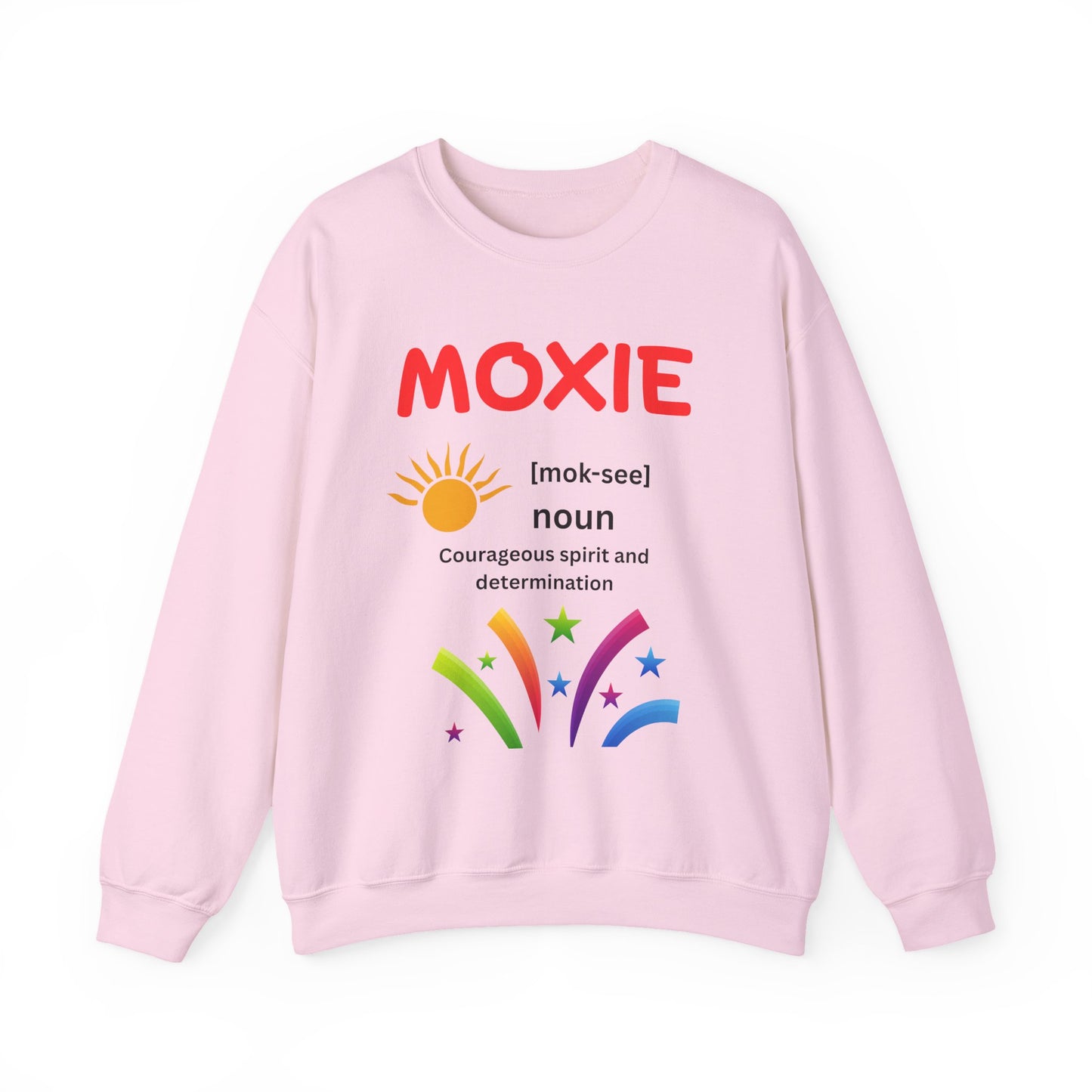 Moxie Motivational Crewneck Sweatshirt, Unisex Graphic Sweater, Inspirational Gift, Casual Wear, Cozy Outfit, Encouragement Apparel