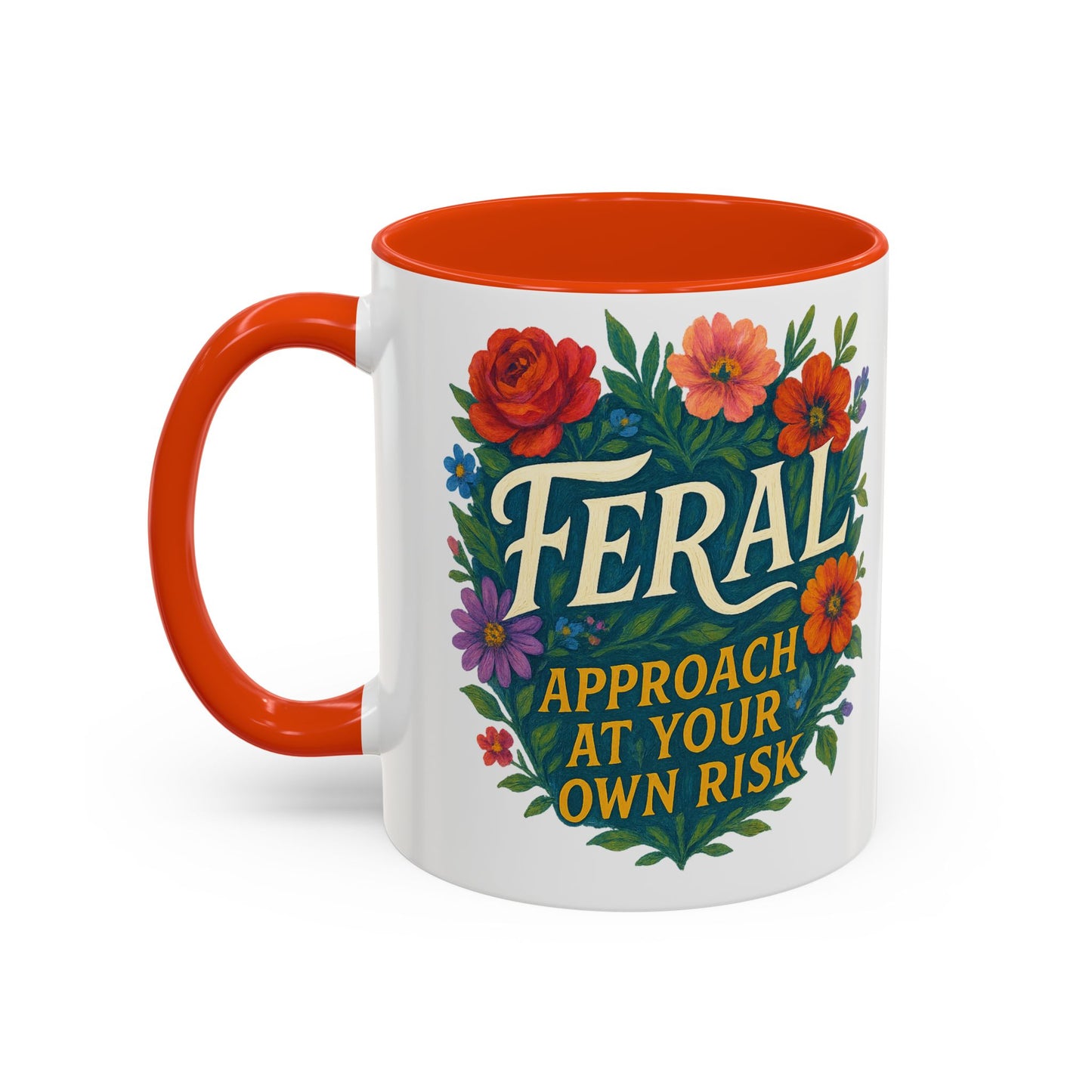 Feral Floral Coffee Mug , Feral: Approach At Your Own Risk 11oz/15oz