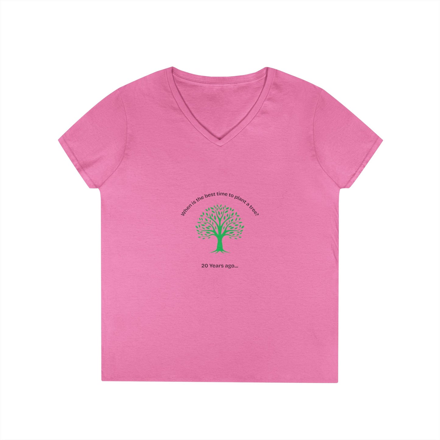 When is the best time to plant a tree Eco-Friendly Inspirational V-Neck T-Shirt, Nature Lover Gift, Earth Day Apparel, Unique T-Shirt, Positive Message Tee