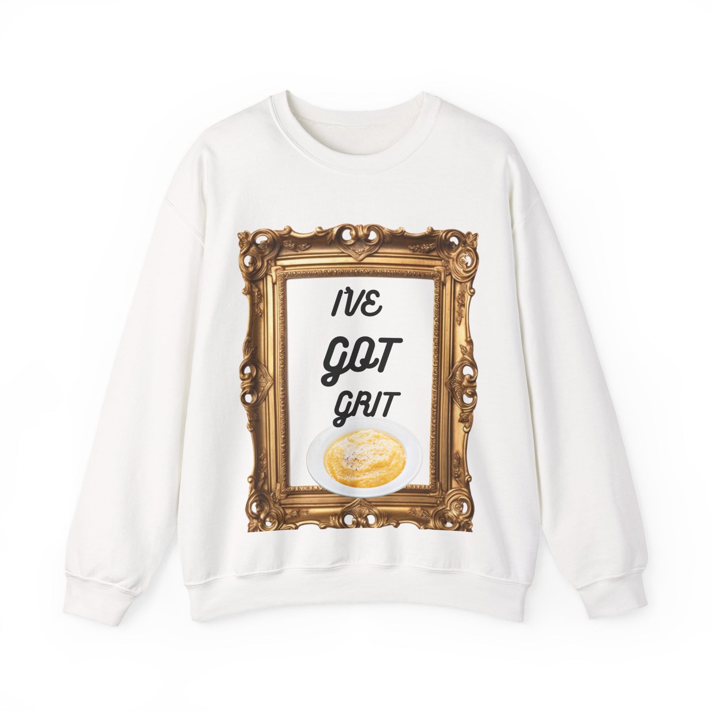 I've Got Grit Crewneck Sweatshirt - Cozy Unisex Sweatshirt for Everyday, Motivational Gift, Casual Wear, Art Lovers, Unique Message