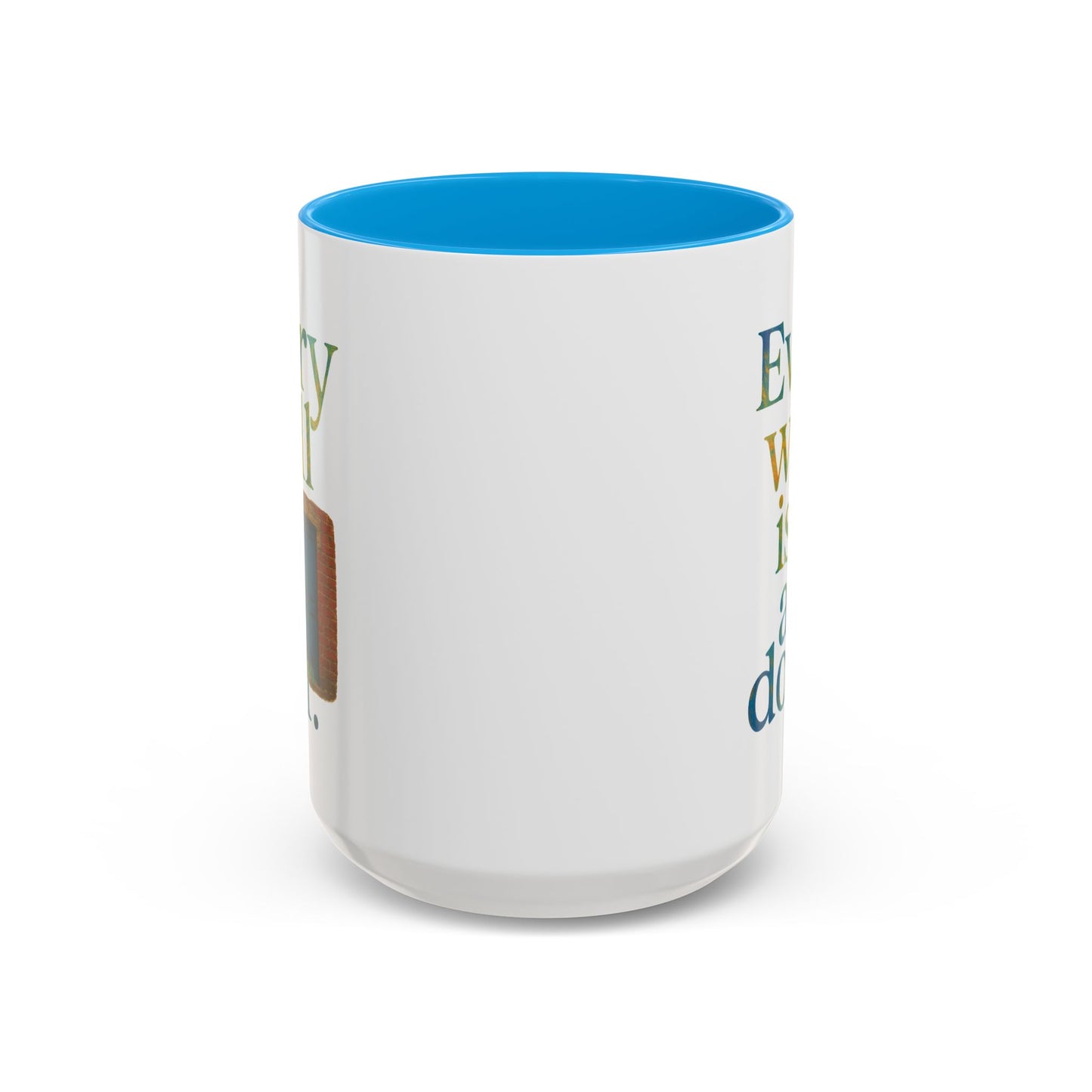 Inspirational Coffee Mug — "Every Wall Is a Door" Colorful Ceramic Mug (11oz & 15oz)