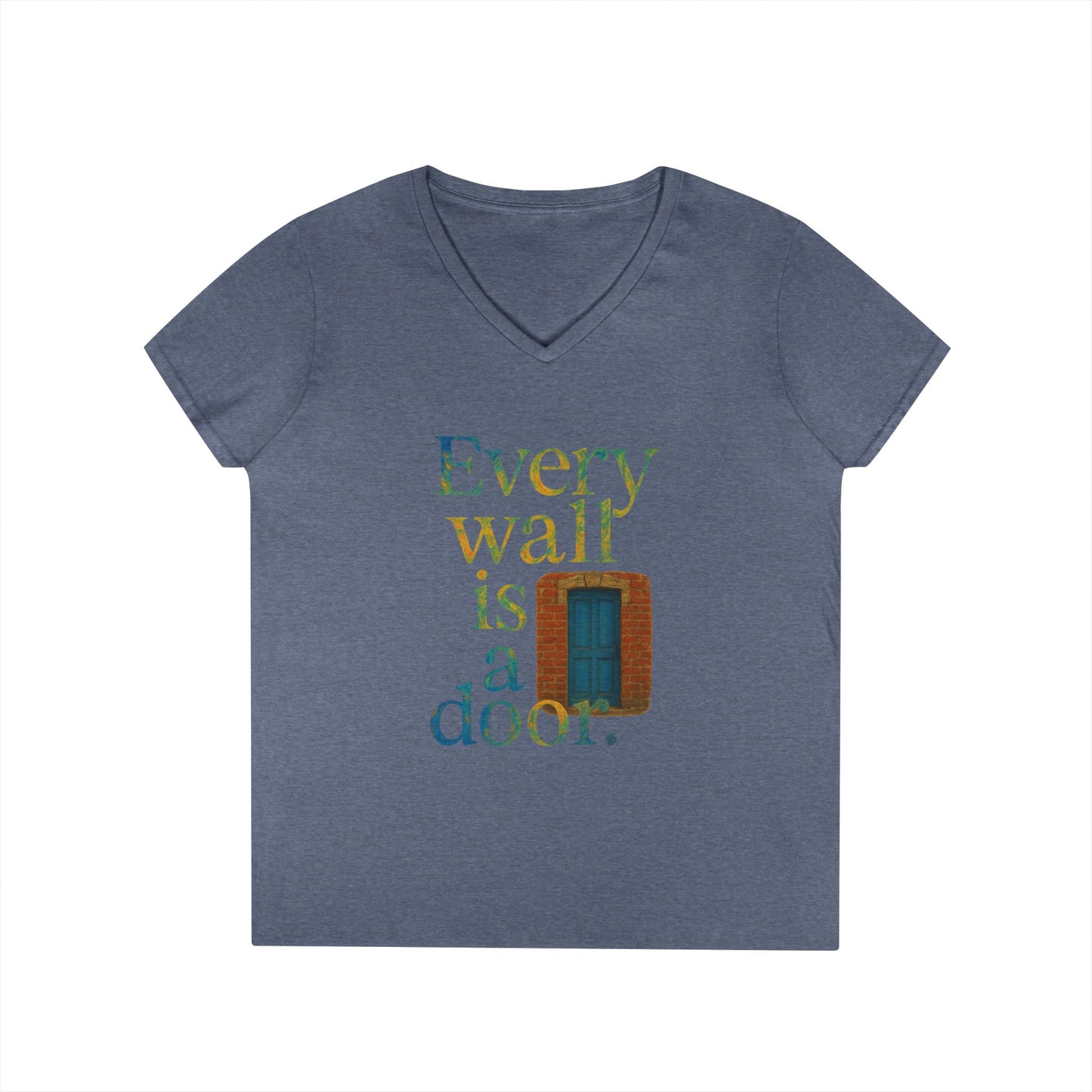 Every Wall Is a Door Ladies V Neck Tee, 100% cotton Inspirational Graphic T-Shirt