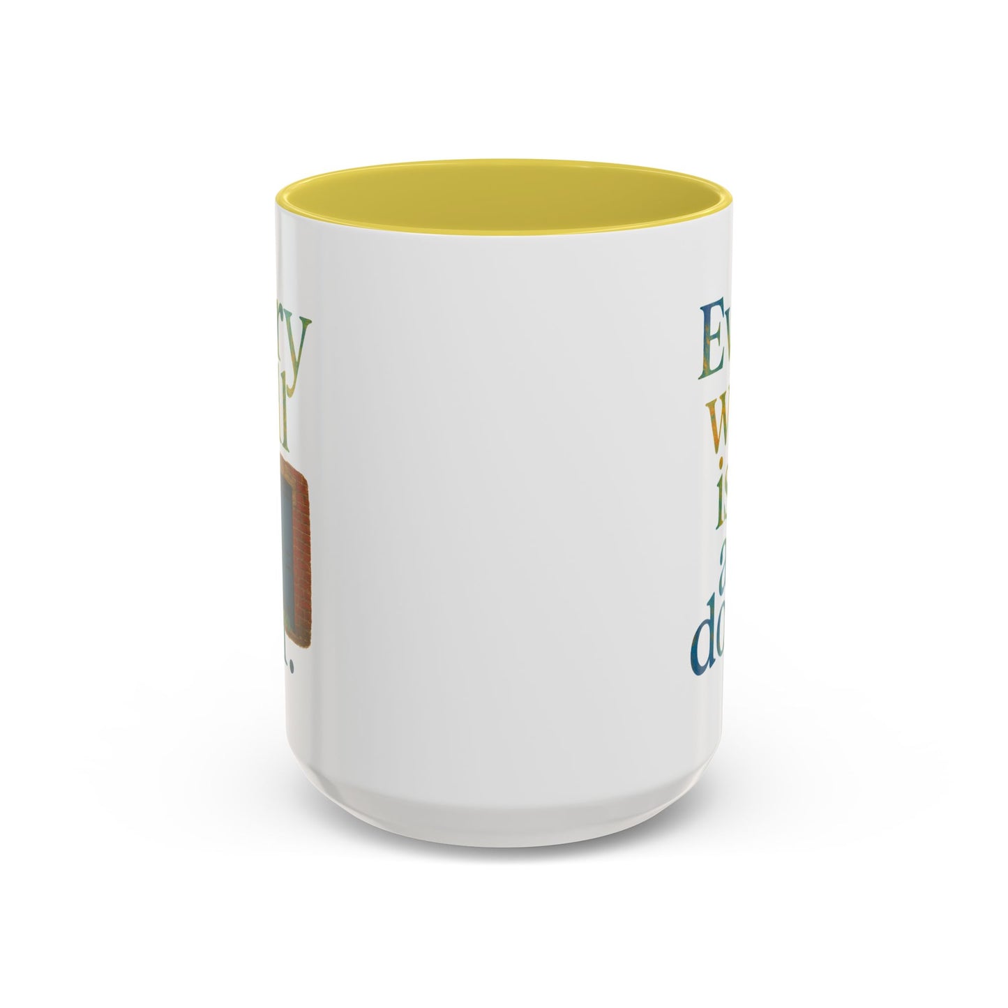 Inspirational Coffee Mug — "Every Wall Is a Door" Colorful Ceramic Mug (11oz & 15oz)