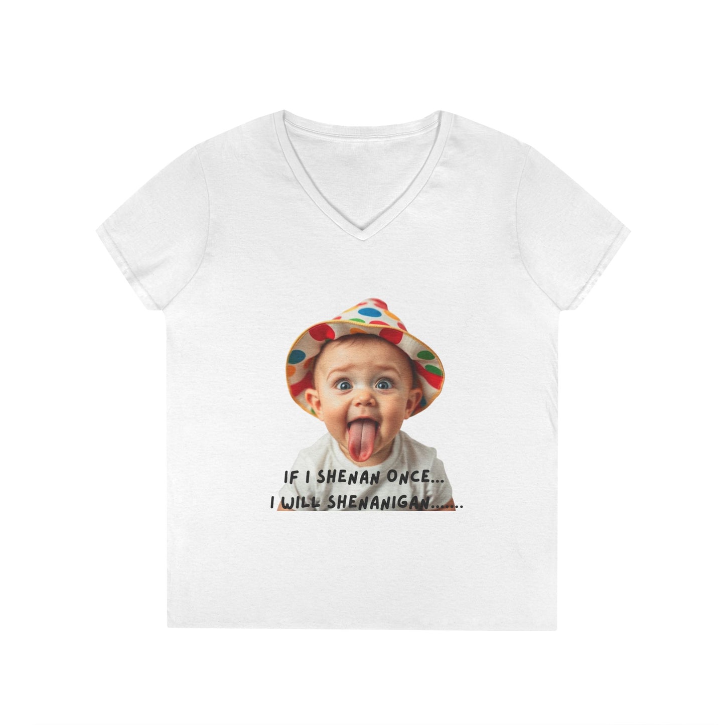 If I Shenan Once I will Shenanigan Whimsical V-Neck T-Shirt, Funny Graphic Tee for Moms, Playful Gift, Casual Chic, Children's Humor Shirt