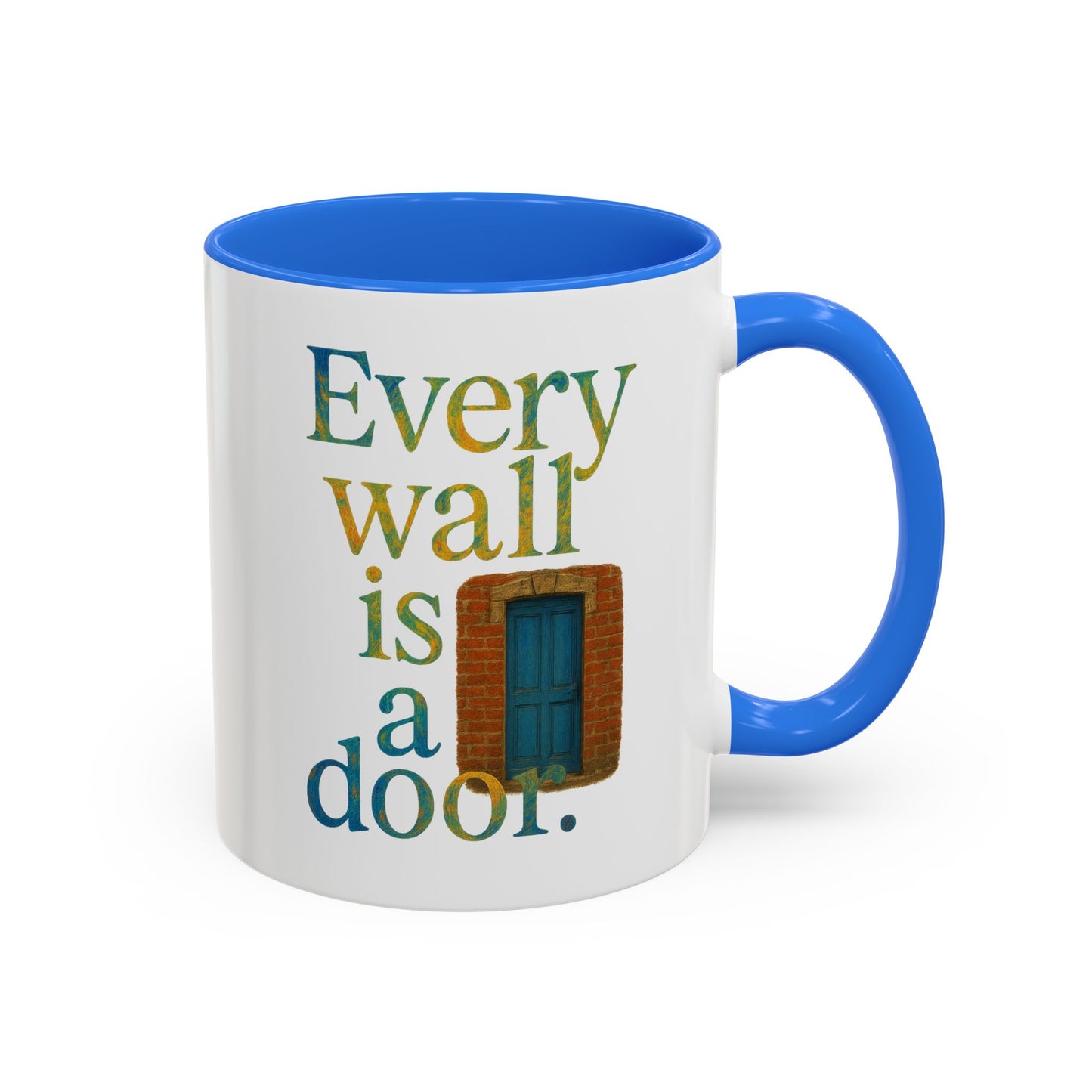 Inspirational Coffee Mug — "Every Wall Is a Door" Colorful Ceramic Mug (11oz & 15oz)