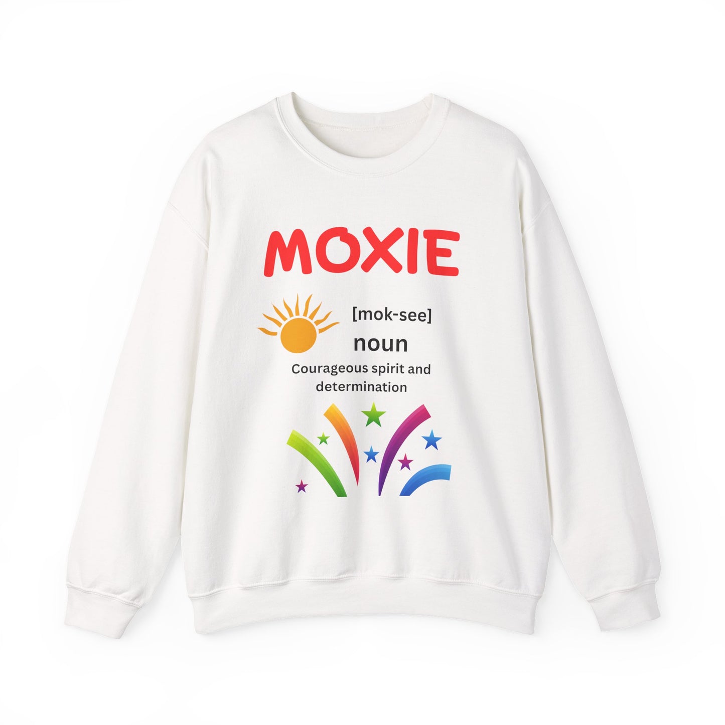 Moxie Motivational Crewneck Sweatshirt, Unisex Graphic Sweater, Inspirational Gift, Casual Wear, Cozy Outfit, Encouragement Apparel
