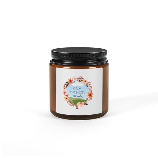 Calm the Heck Down Scented Soy Candle, Relaxation Candle, Home Fragrance, Gift for Stress Relief, Aromatherapy Candle, Amber Jar