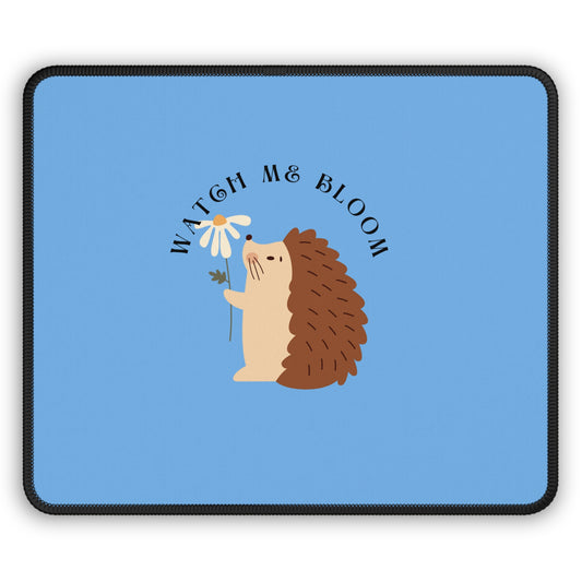 Cute Hedgehog Gaming Mouse Pad, Watch Me Bloom, Gamer Gift, Desk Accessory, Office Decor, Geeky Gift, Animal Lover
