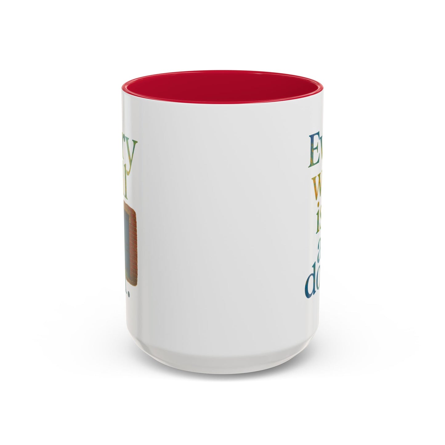 Inspirational Coffee Mug — "Every Wall Is a Door" Colorful Ceramic Mug (11oz & 15oz)