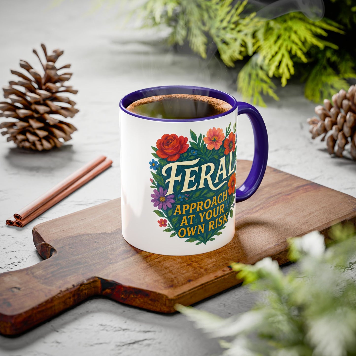 Feral Floral Coffee Mug , Feral: Approach At Your Own Risk 11oz/15oz
