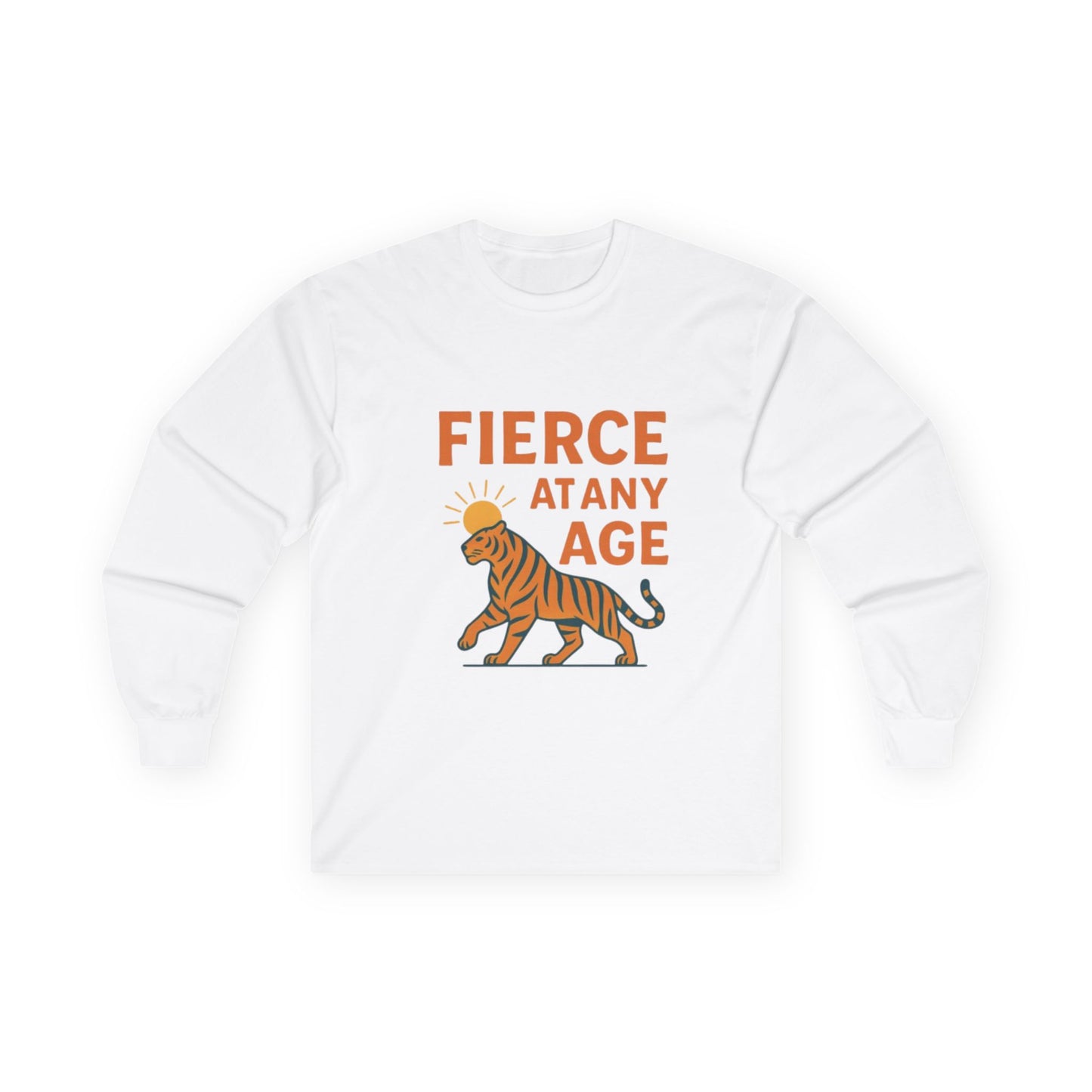 Fierce at Any Age Long Sleeve Tee, Birthday Gift, Unisex Cotton Shirt, Inspirational Tee, Animal Lover Apparel, Unique Gift Idea