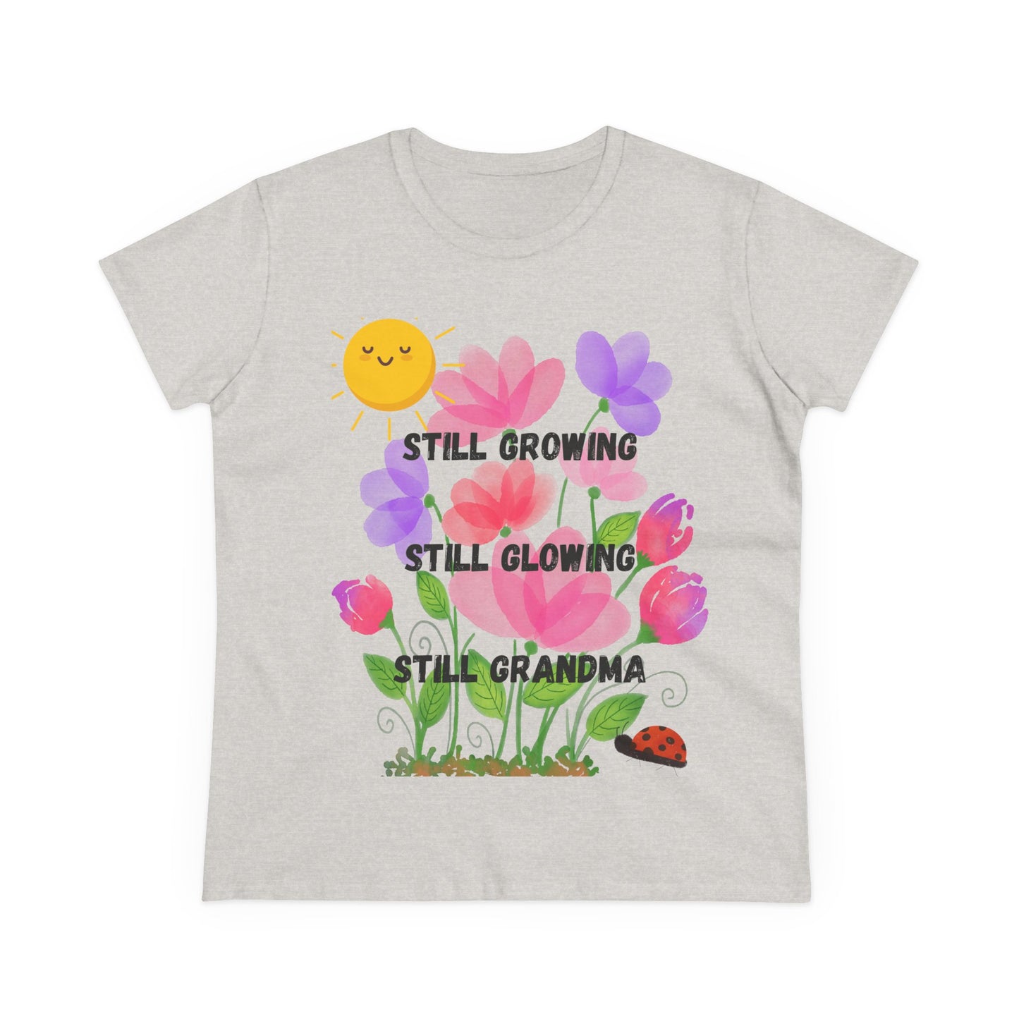 Floral Women's T-Shirt - Still Growing, Still Glowing, Grandma Gift, Mother's Day Tee, Spring Celebration Shirt, Gardening Top, Family [...]