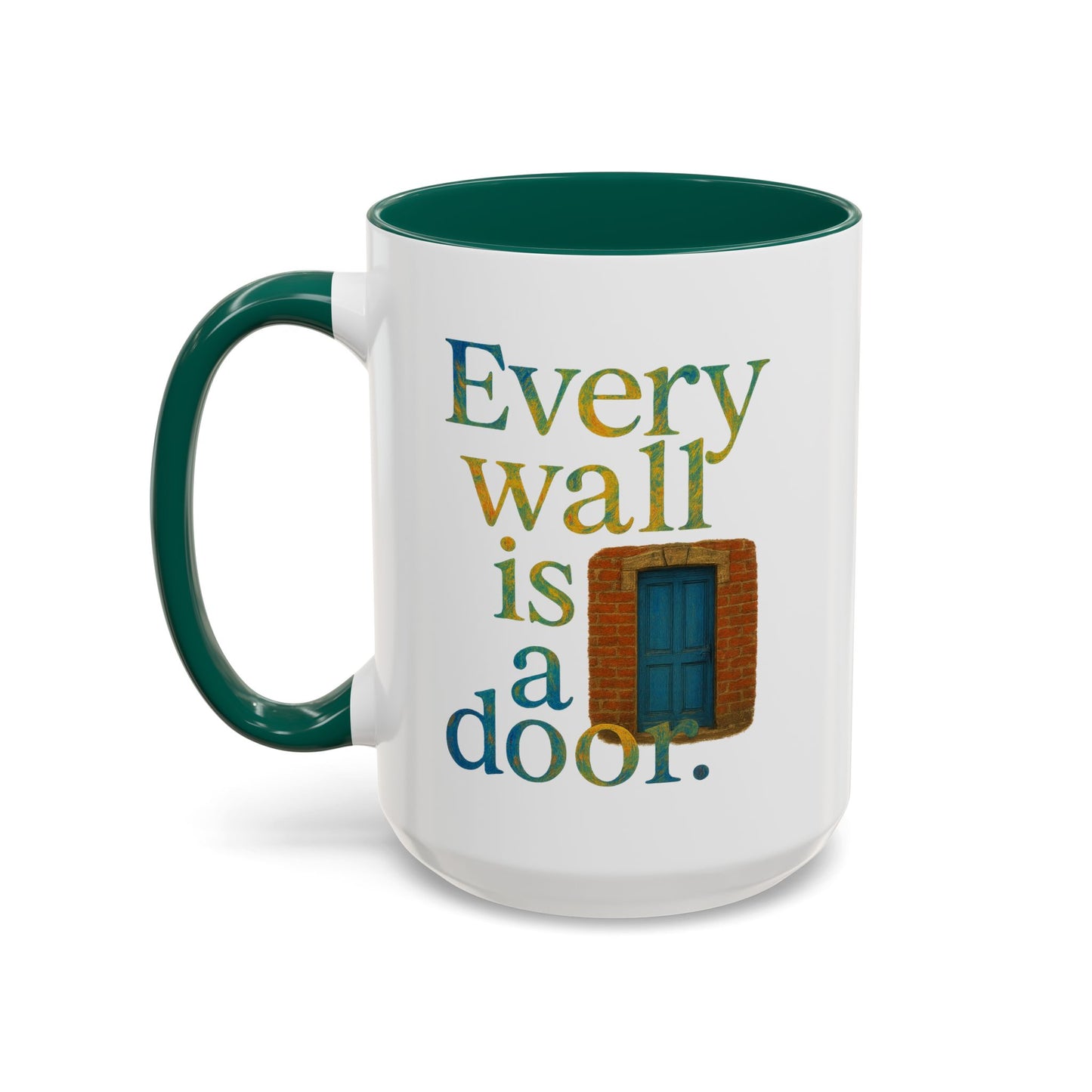 Inspirational Coffee Mug — "Every Wall Is a Door" Colorful Ceramic Mug (11oz & 15oz)