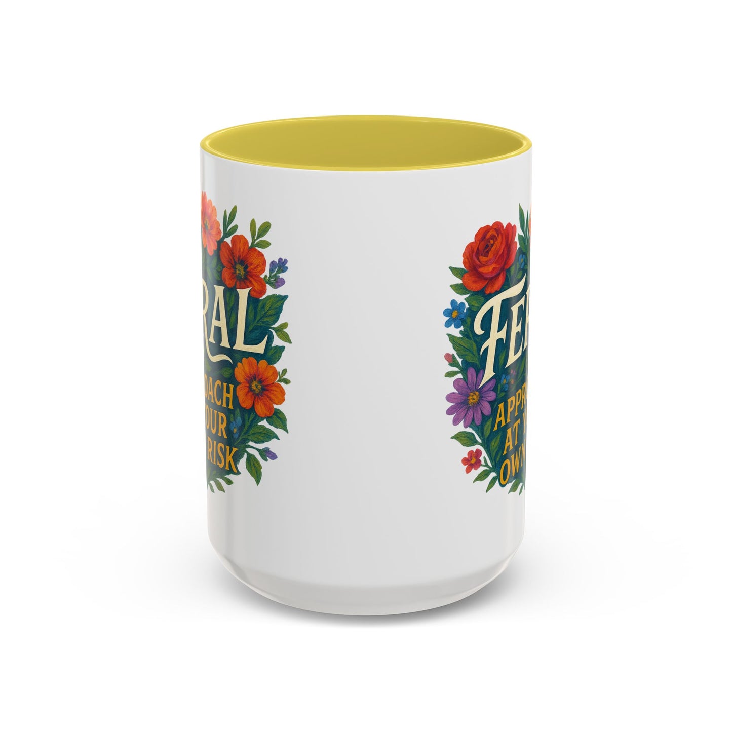 Feral Floral Coffee Mug , Feral: Approach At Your Own Risk 11oz/15oz