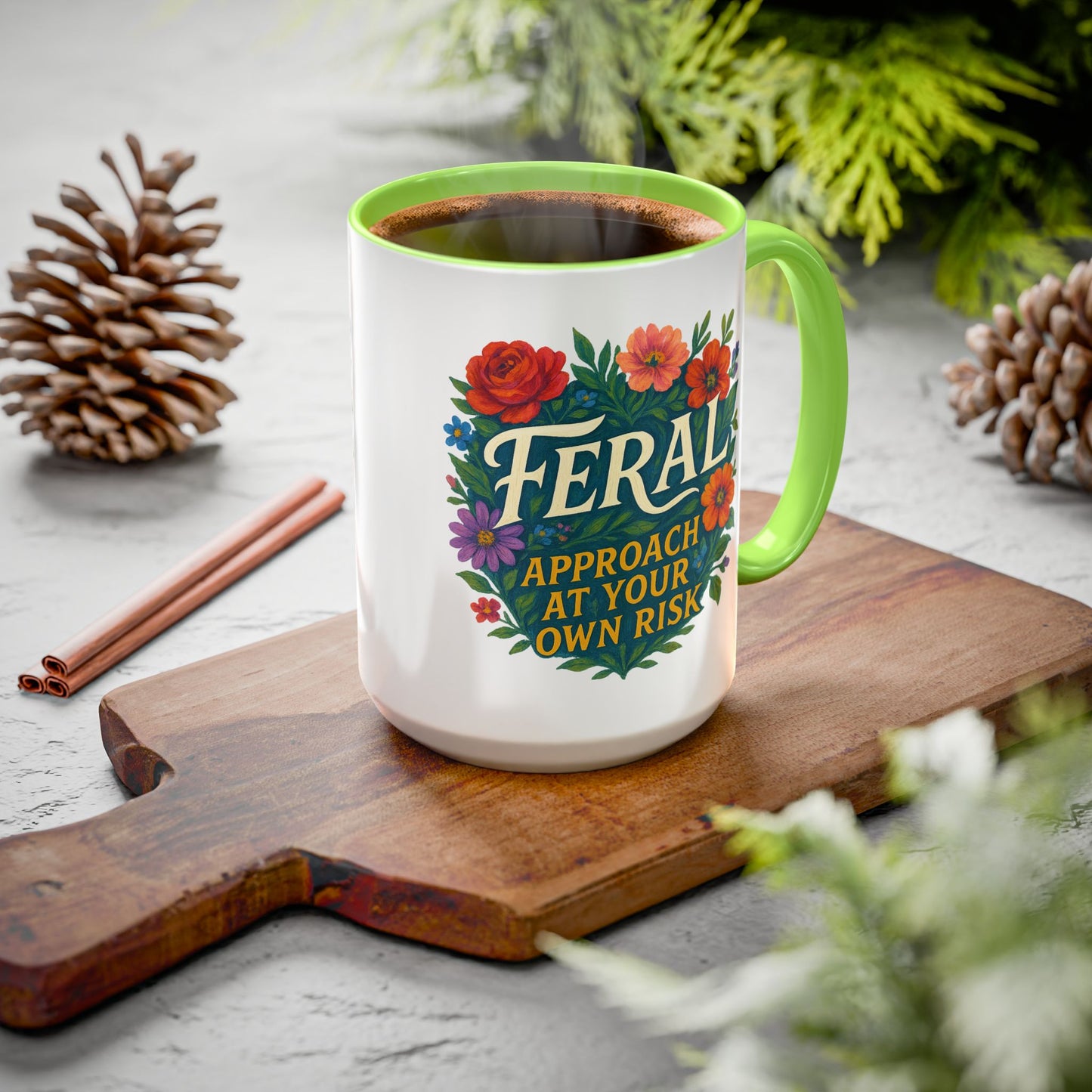 Feral Floral Coffee Mug , Feral: Approach At Your Own Risk 11oz/15oz