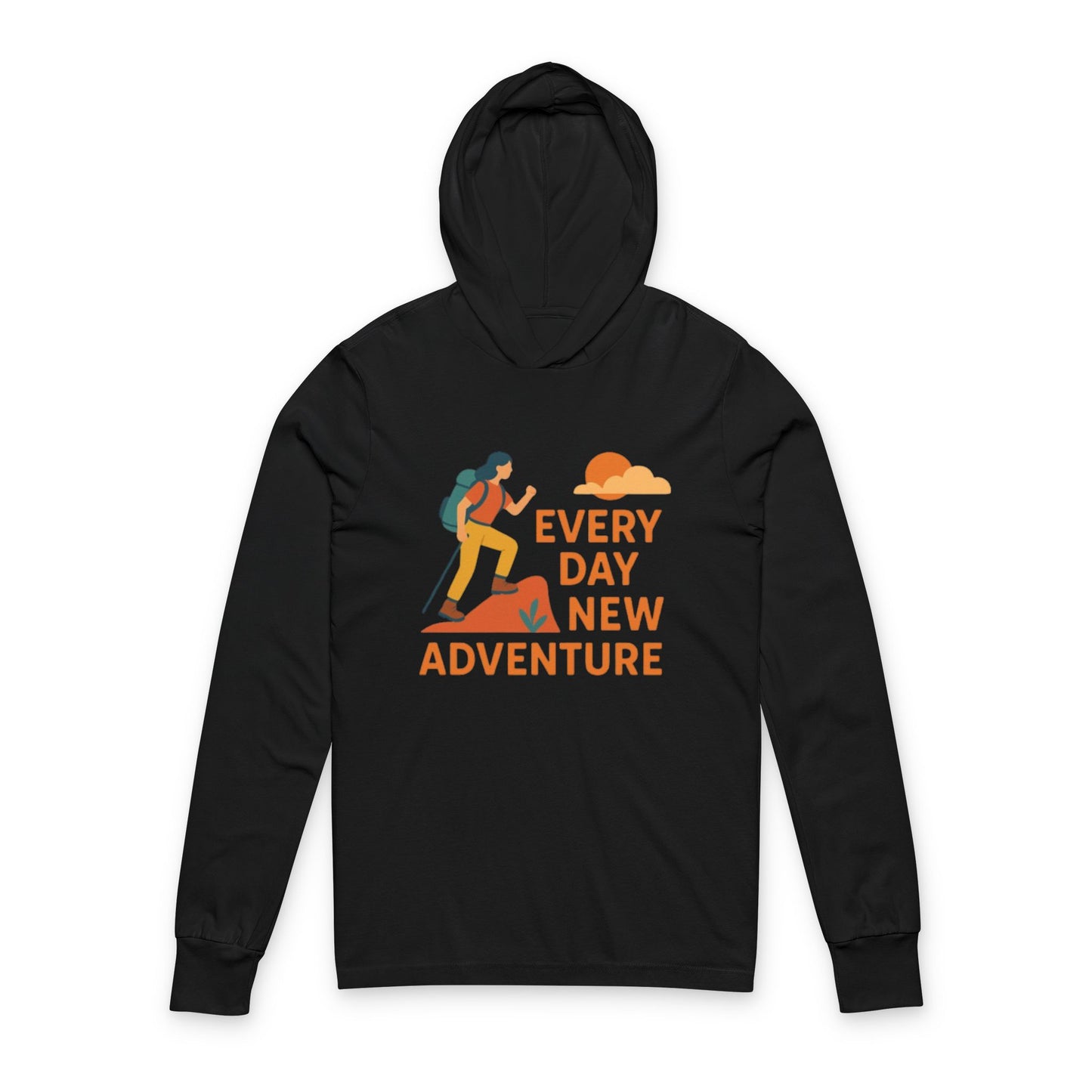Every Day New Adventure Hoodie - Unisex Long Sleeve Tee for Outdoor Enthusiasts, Adventure Lovers, Hiking Gift, Travel Apparel, Casual Wear
