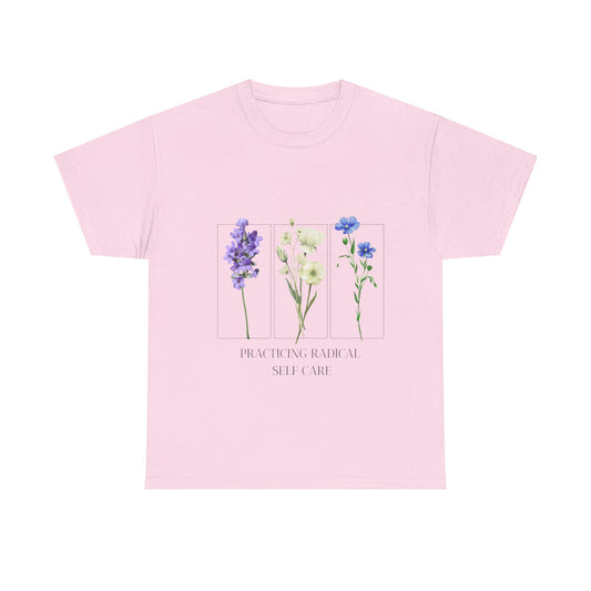 Practicing Self-Care floral  Tee, Spring Fashion Top, Unisex Graphic Shirt, Mental Health Awareness Gift, Casual Wear, Birthday Gift for Friends