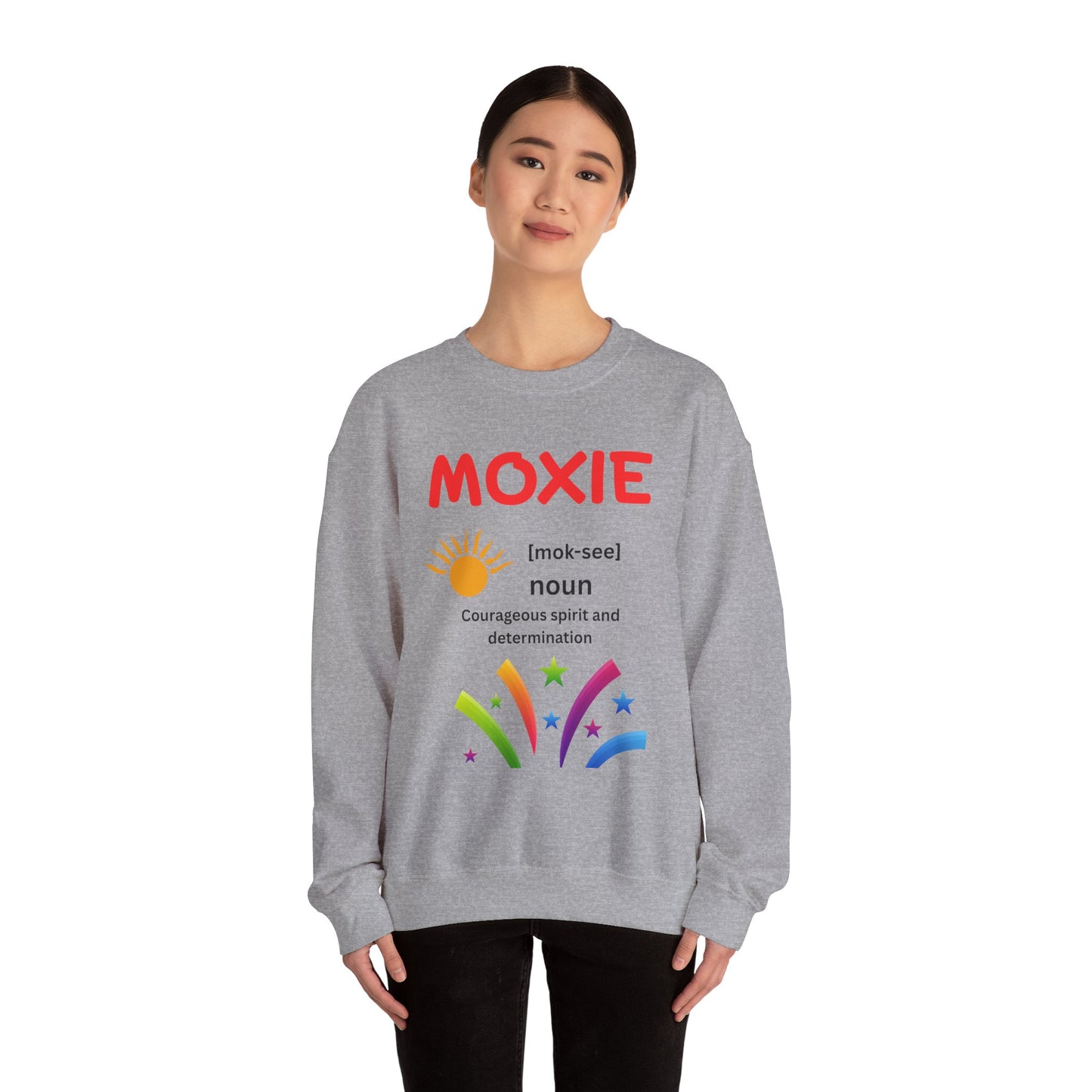 Moxie Motivational Crewneck Sweatshirt, Unisex Graphic Sweater, Inspirational Gift, Casual Wear, Cozy Outfit, Encouragement Apparel