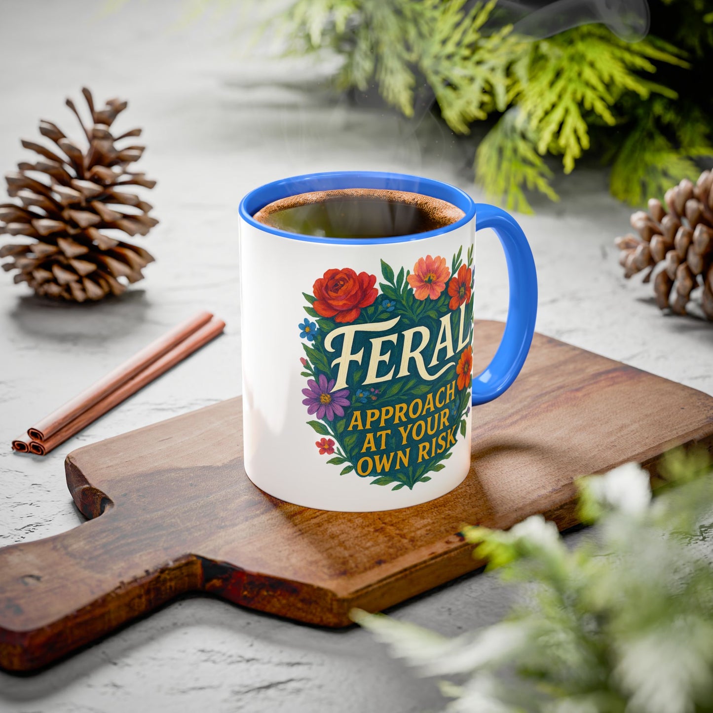 Feral Floral Coffee Mug , Feral: Approach At Your Own Risk 11oz/15oz