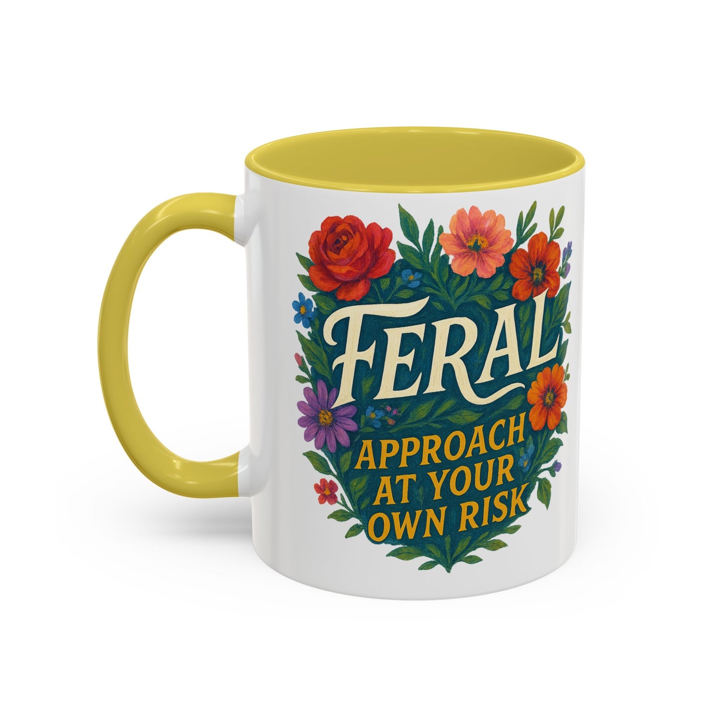 Feral Floral Coffee Mug , Feral: Approach At Your Own Risk 11oz/15oz