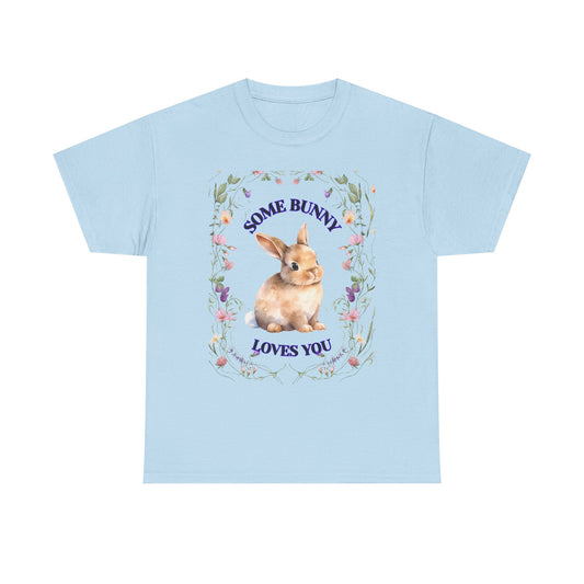 Some Bunny Loves You Tee, Cute Rabbit Shirt, Unisex Spring T-Shirt, Easter Gift, Flower Graphic Tee, Animal Lover Top