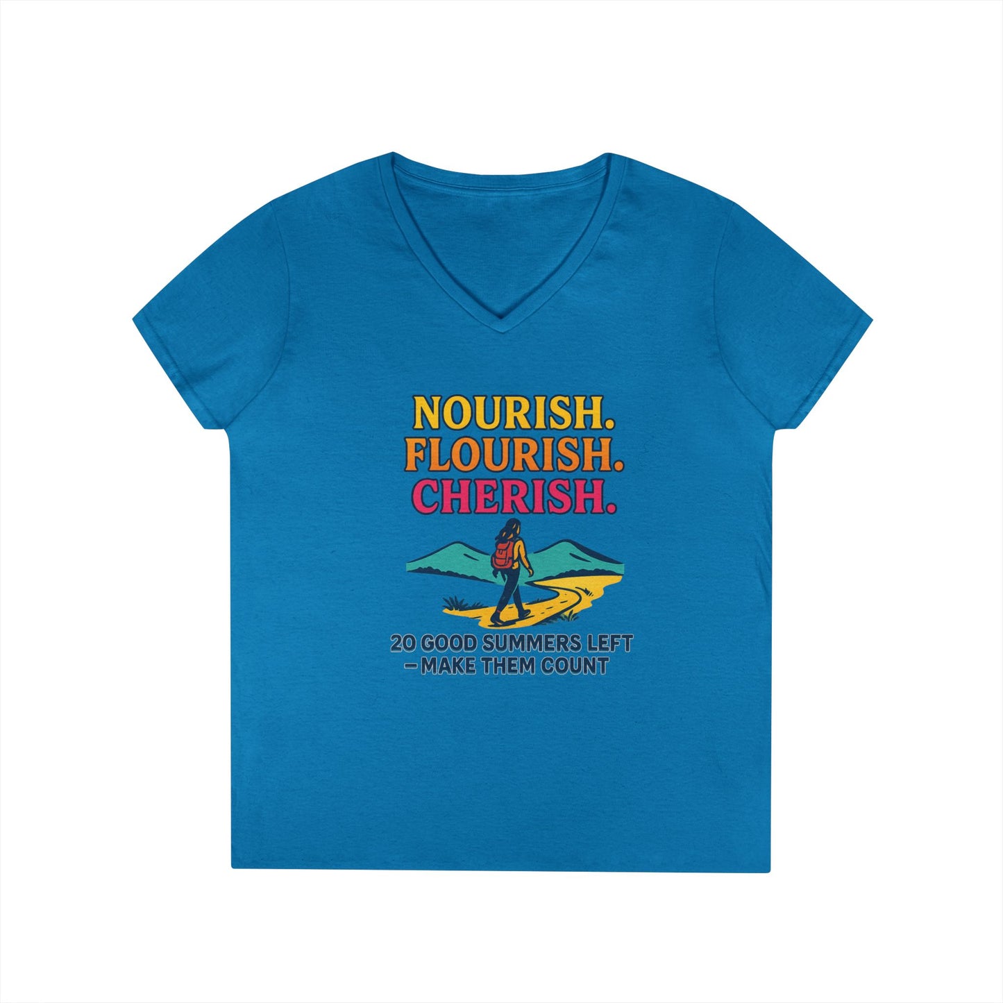 Nourish Flourish Cherish V-Neck Tee — 20 Good Summers Left Inspirational Women's Shirt