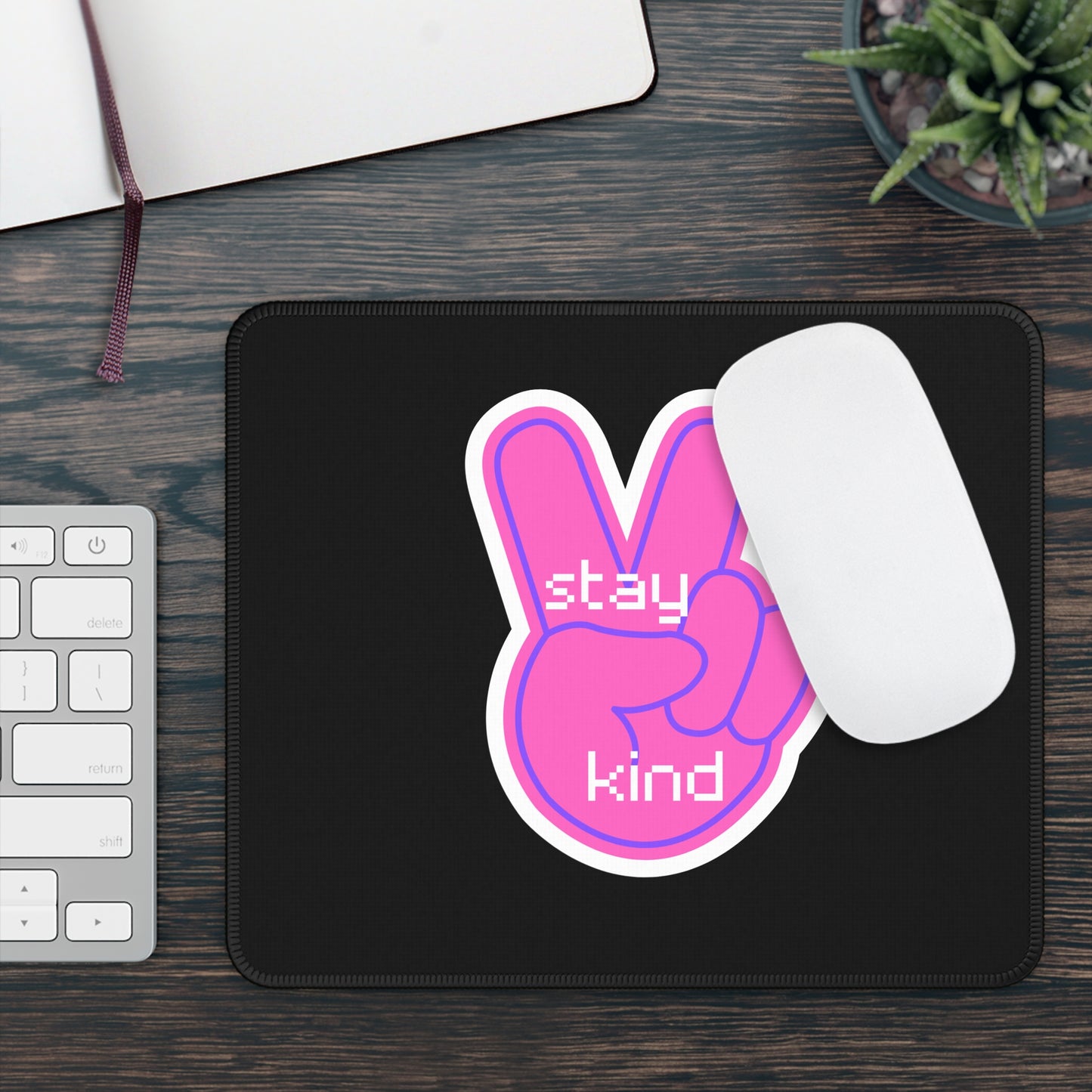 Stay Kind Gaming Mouse Pad | Inspirational Desk Decor | Perfect for Gamers | Unique Gift for Holidays & Occasions