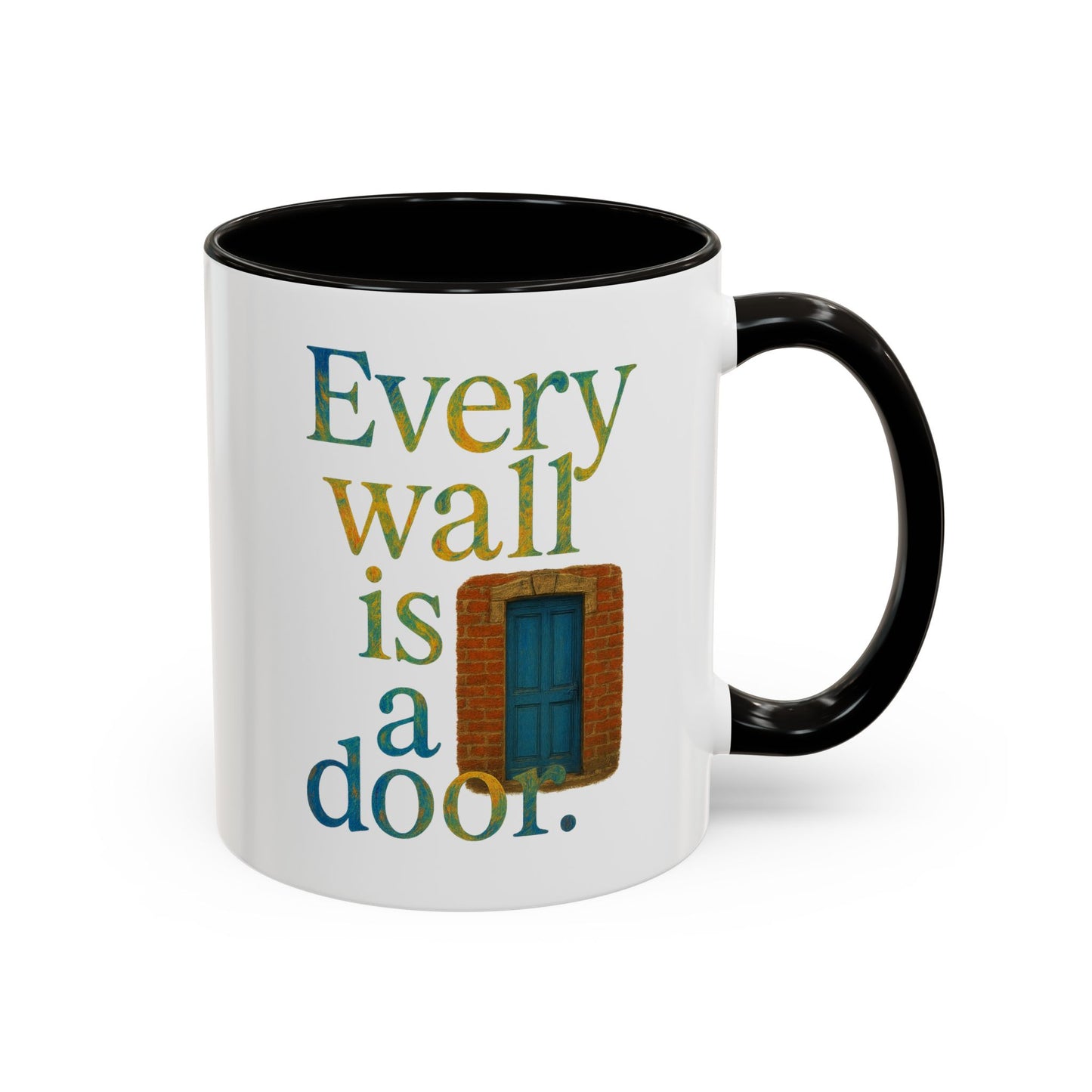 Inspirational Coffee Mug — "Every Wall Is a Door" Colorful Ceramic Mug (11oz & 15oz)