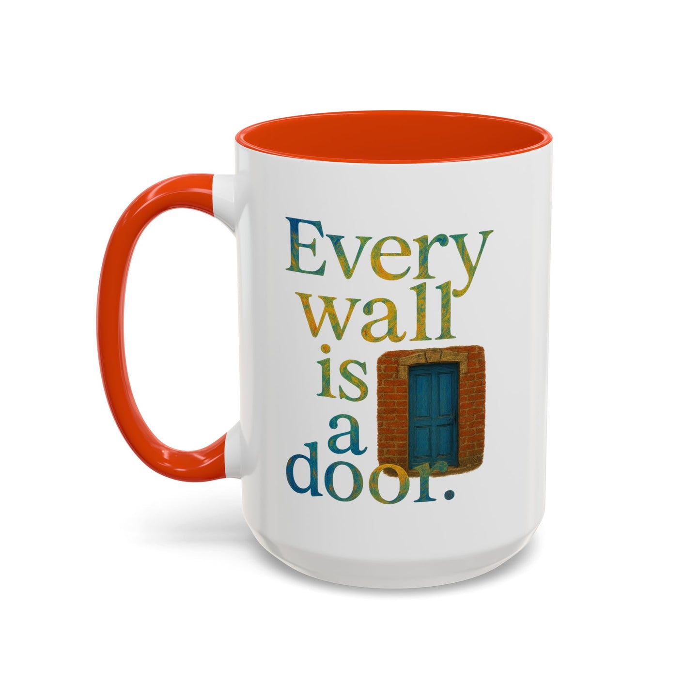 Inspirational Coffee Mug — "Every Wall Is a Door" Colorful Ceramic Mug (11oz & 15oz)