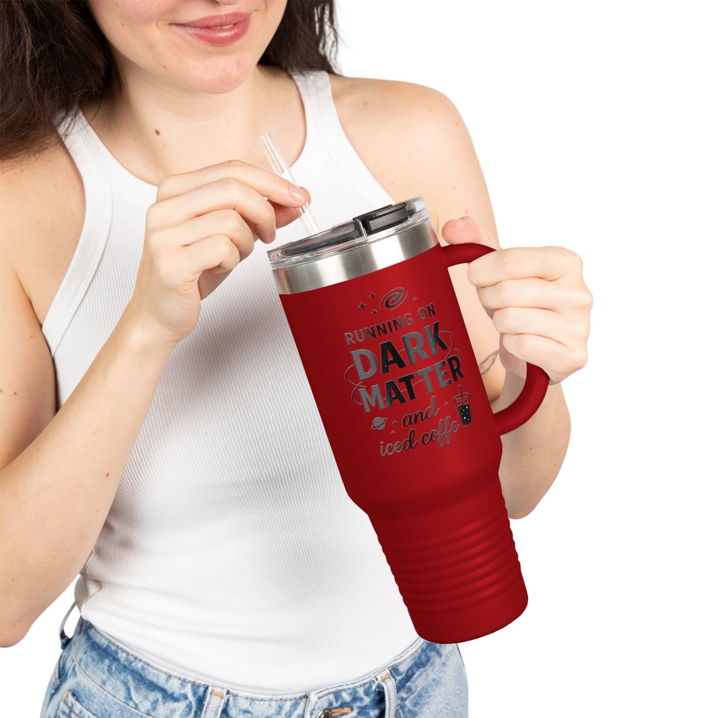 40oz Insulated Travel Mug — "Running on Dark Matter and Iced Coffee" Travel Tumbler