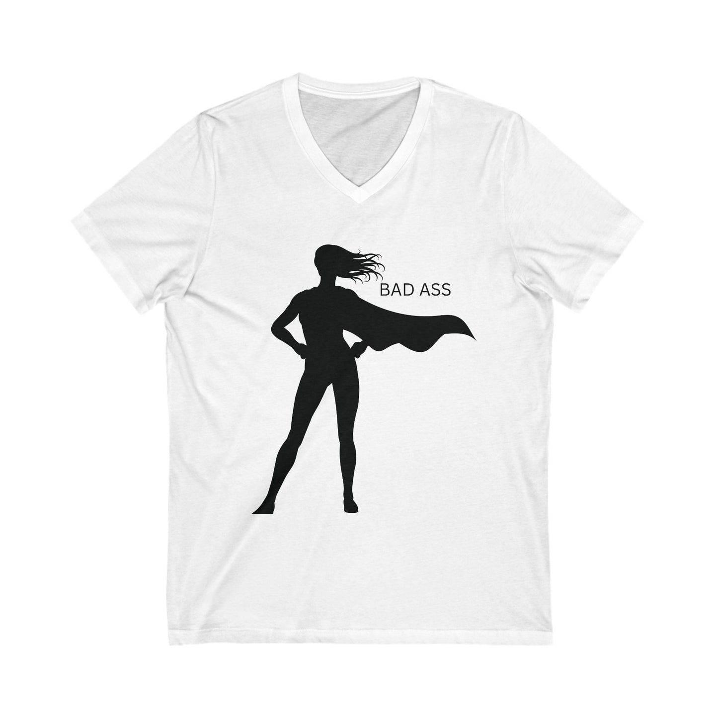Bad Ass Empowerment V-Neck Tee, Bad Ass Apparel, Unisex Casual Shirt, Motivational Graphic Tee, Gift for Her