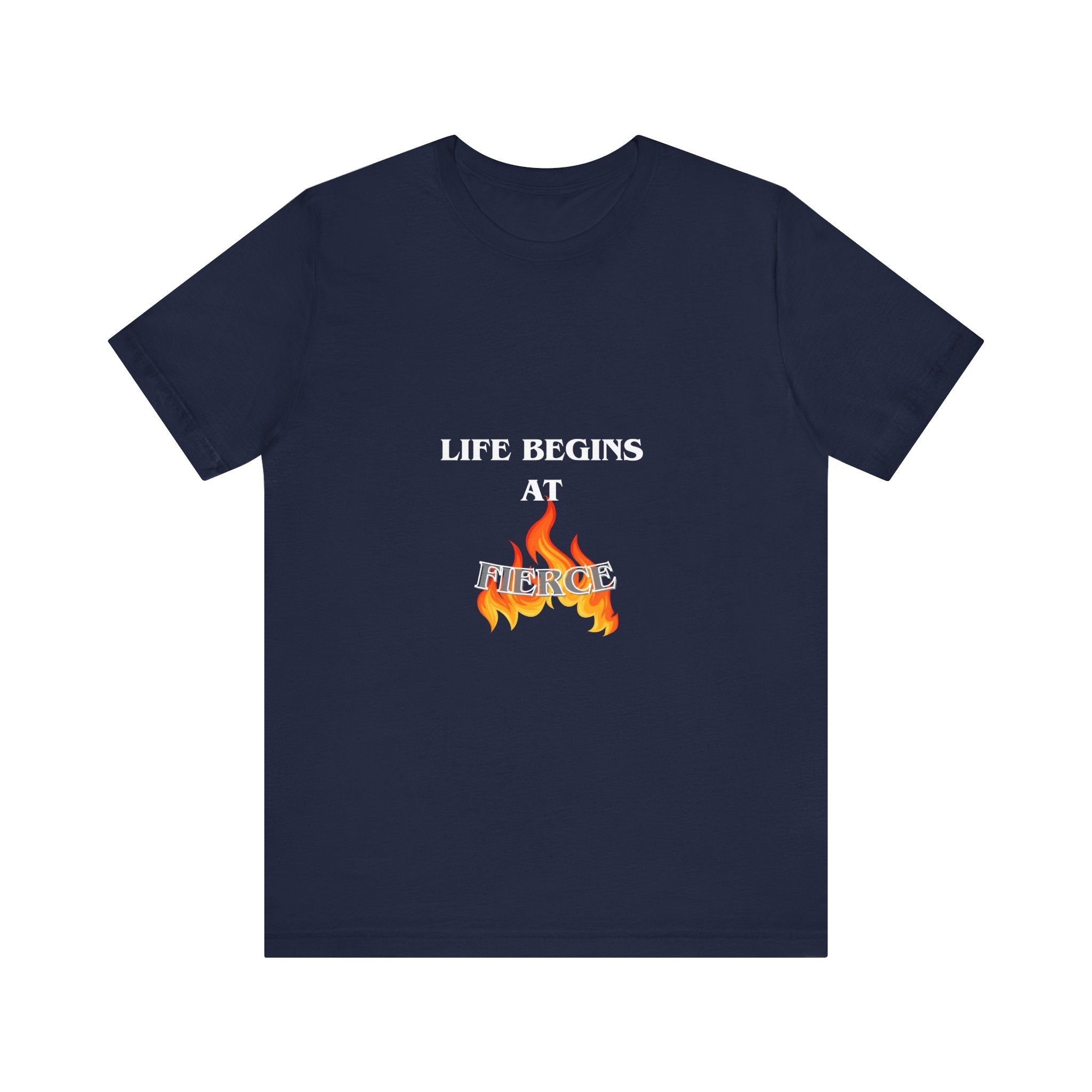 LIFEBEGINS AT FIERCE Graphic Tee, Unisex T-Shirt, Casual Wear, Gift for Friends, Comfortable Summer Fashion
