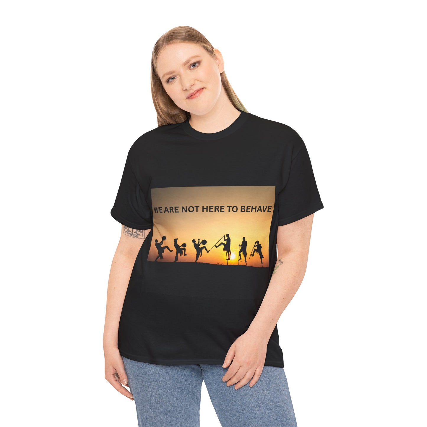 'We Are Not Here to Behave' Playful Unisex Heavy Cotton Tee -  | Fun Gift for Artists, Dancers, and Adventurers | Casual Wear, [...]