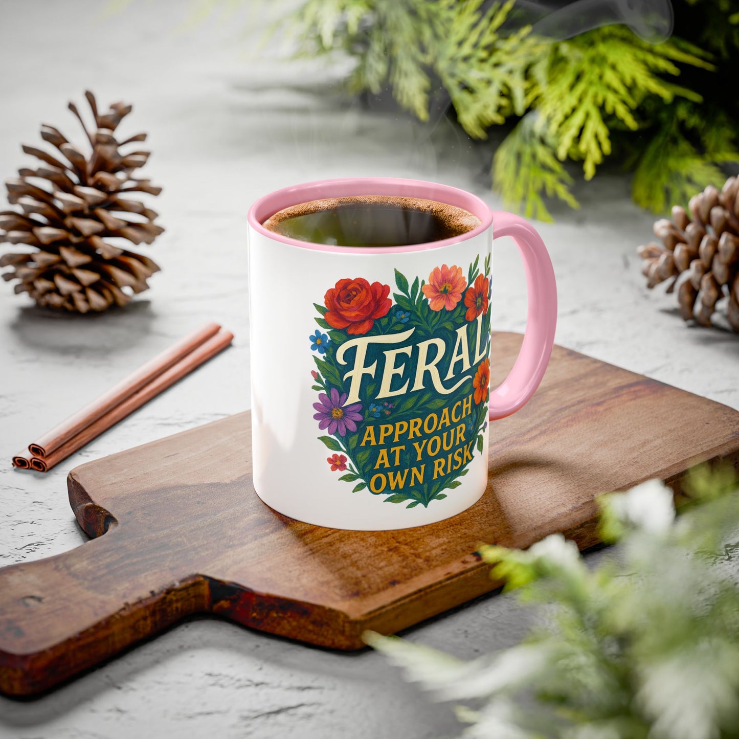 Feral Floral Coffee Mug , Feral: Approach At Your Own Risk 11oz/15oz