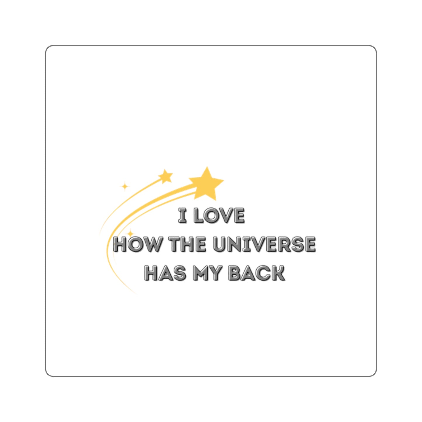 I love how the Universe has my back Inspirational Square Stickers for Motivation, Positive Affirmation Wall Decals, Laptop Decor, Cute Gifts for Friends, Journal Accents