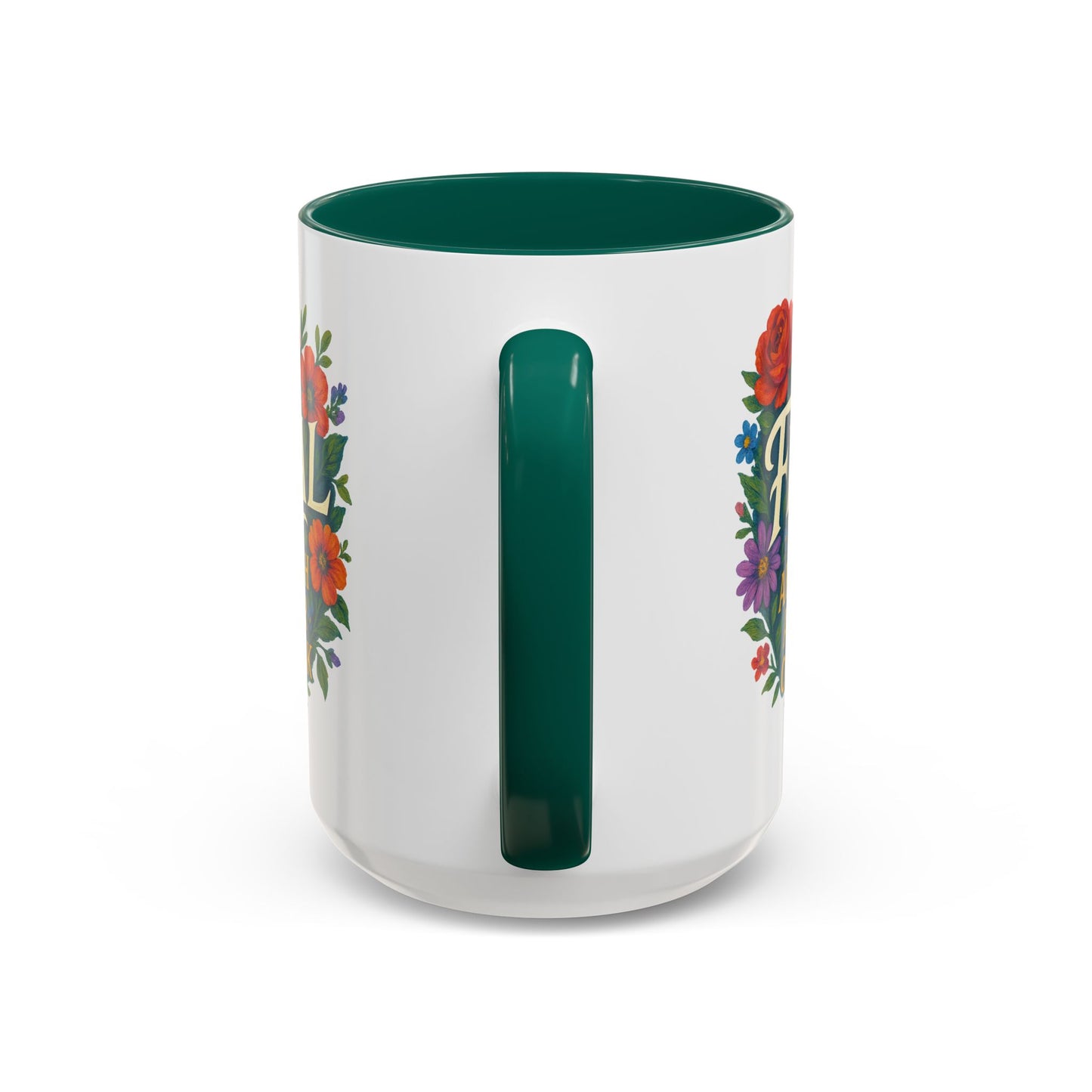 Feral Floral Coffee Mug , Feral: Approach At Your Own Risk 11oz/15oz