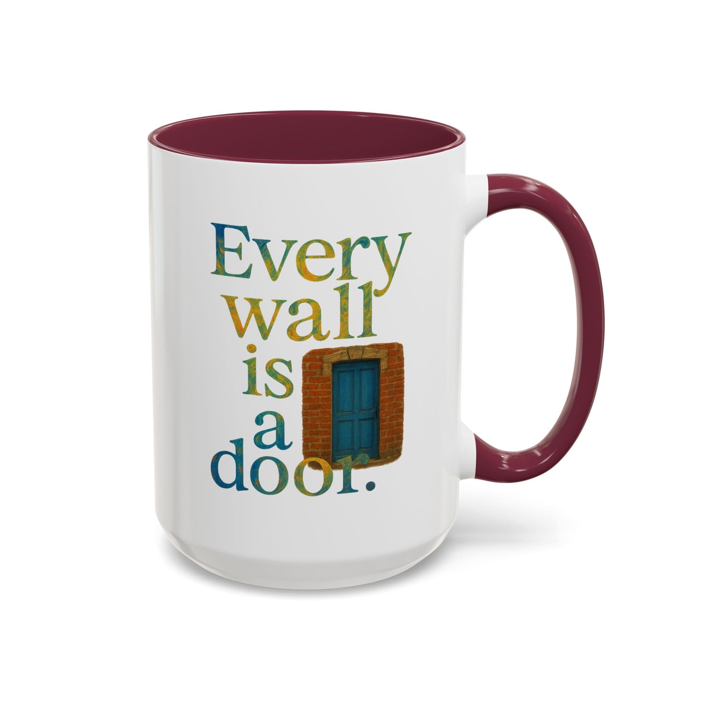 Inspirational Coffee Mug — "Every Wall Is a Door" Colorful Ceramic Mug (11oz & 15oz)