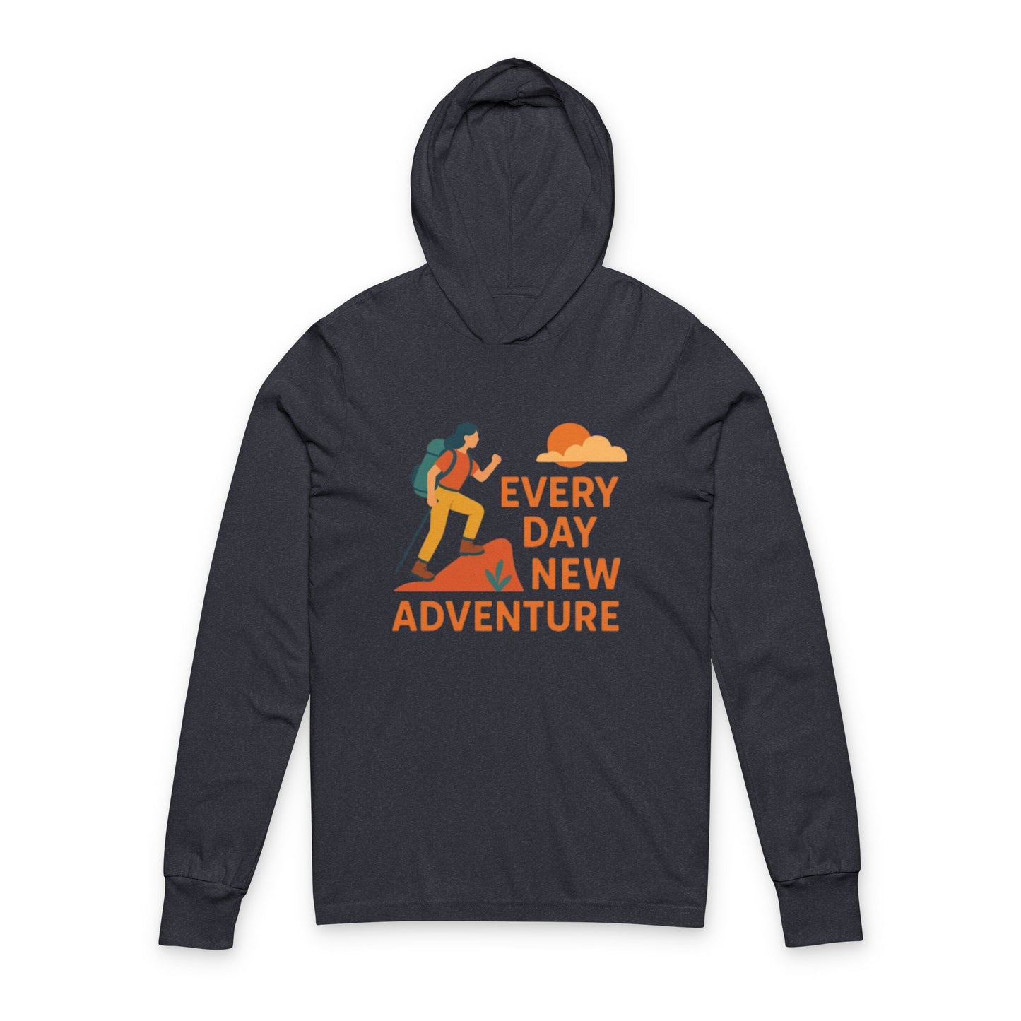 Every Day New Adventure Hoodie - Unisex Long Sleeve Tee for Outdoor Enthusiasts, Adventure Lovers, Hiking Gift, Travel Apparel, Casual Wear