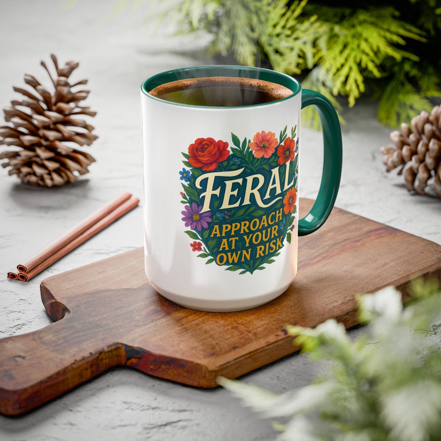 Feral Floral Coffee Mug , Feral: Approach At Your Own Risk 11oz/15oz