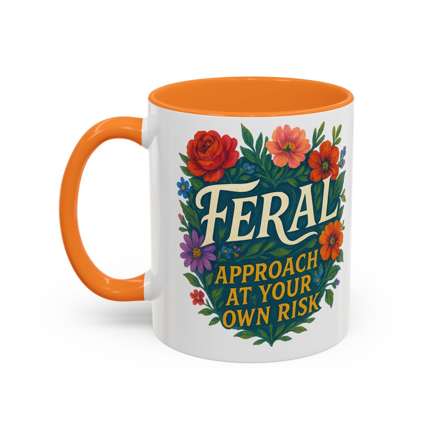 Feral Floral Coffee Mug , Feral: Approach At Your Own Risk 11oz/15oz