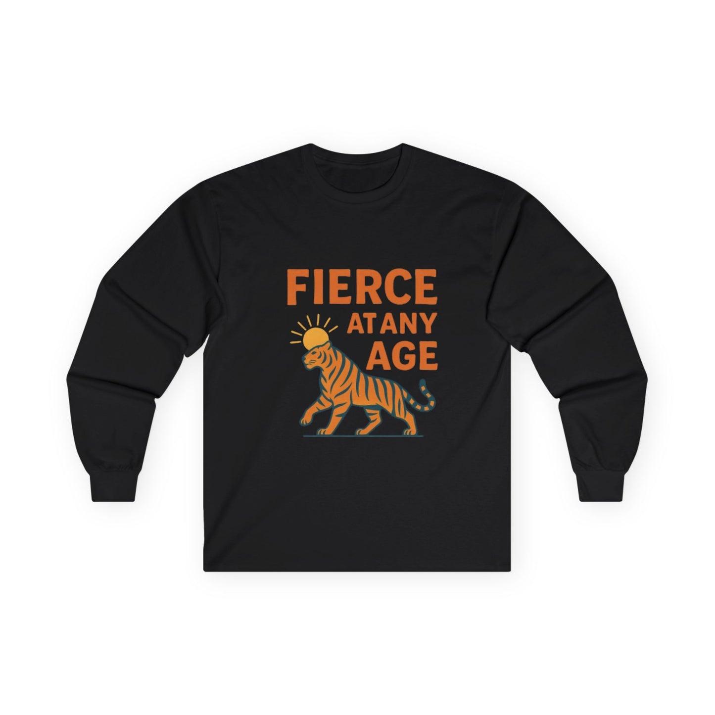 Fierce at Any Age Long Sleeve Tee, Birthday Gift, Unisex Cotton Shirt, Inspirational Tee, Animal Lover Apparel, Unique Gift Idea