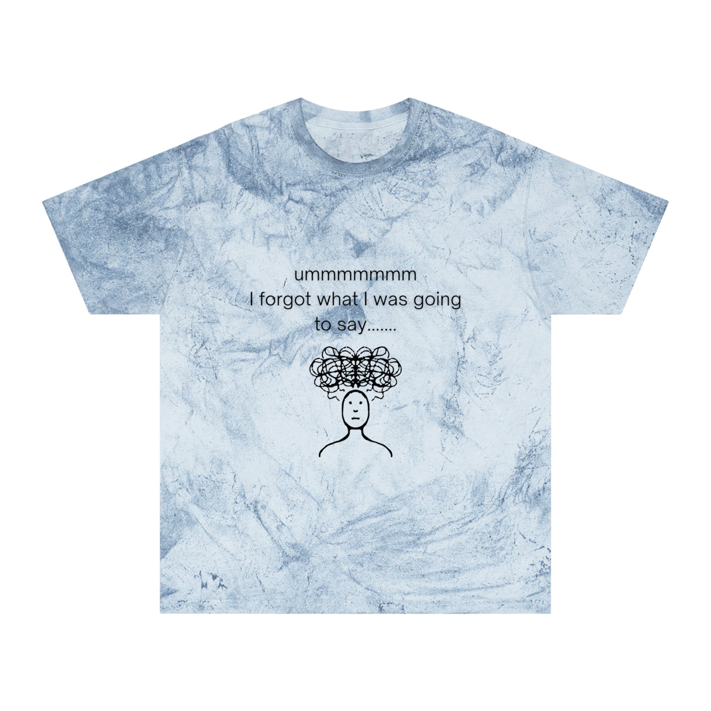 I forgot what I was going to say.... Colorful Vibe T-Shirt, Unisex Shirt, Casual Wear, Fun Graphic Tee, Perfect Gift, Everyday Style