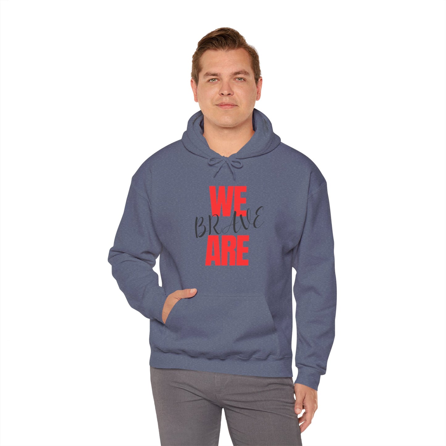 Empowering Unisex Hoodie - WE ARE BRAVE