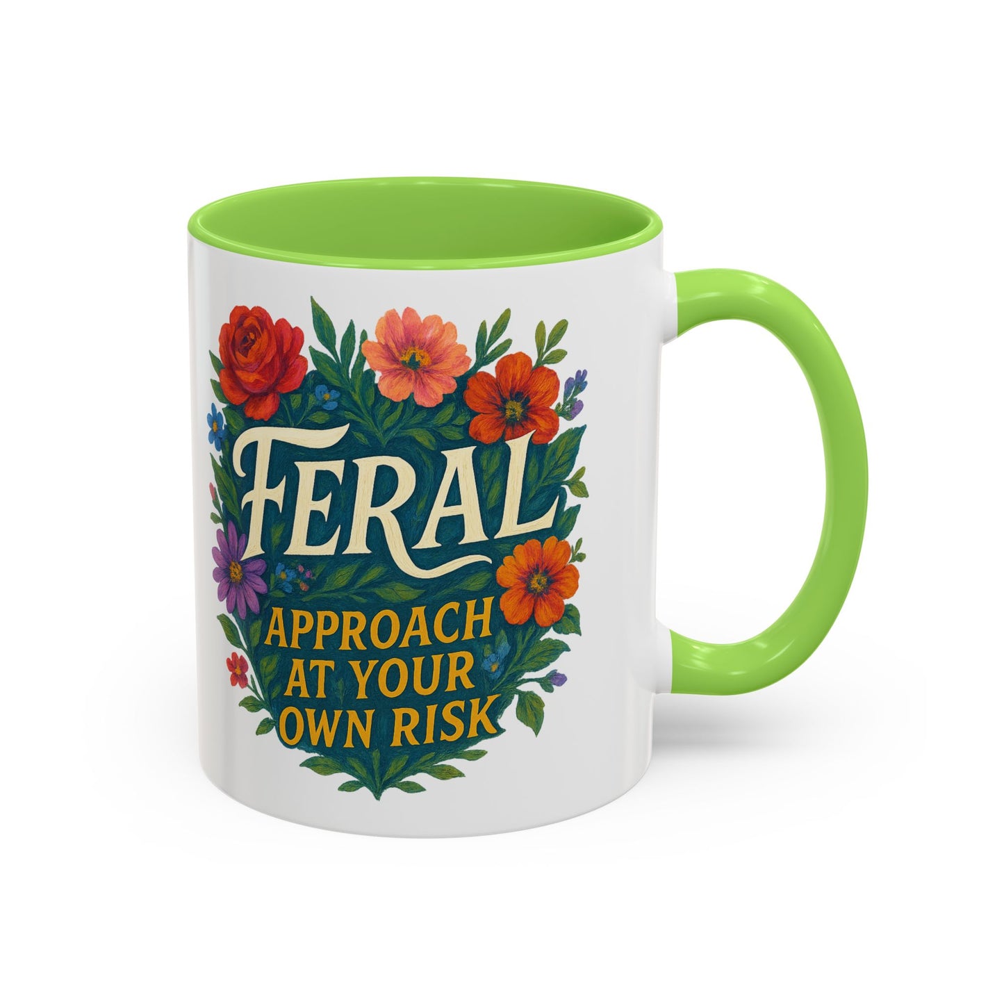Feral Floral Coffee Mug , Feral: Approach At Your Own Risk 11oz/15oz