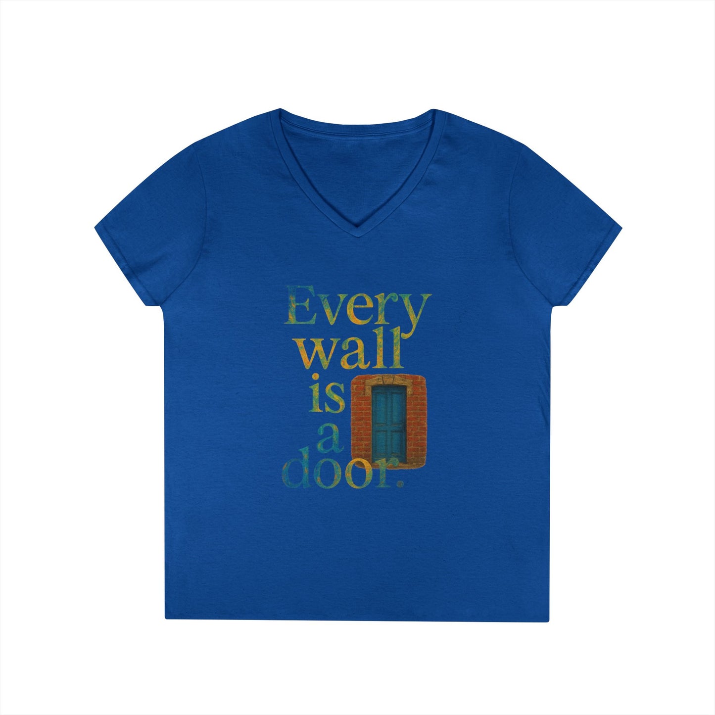 Every Wall Is a Door Ladies V Neck Tee, 100% cotton Inspirational Graphic T-Shirt