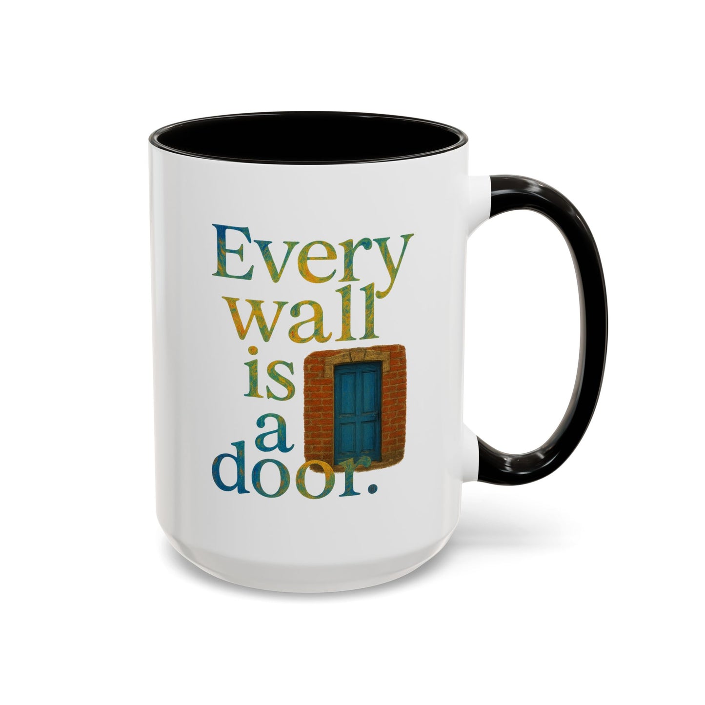 Inspirational Coffee Mug — "Every Wall Is a Door" Colorful Ceramic Mug (11oz & 15oz)