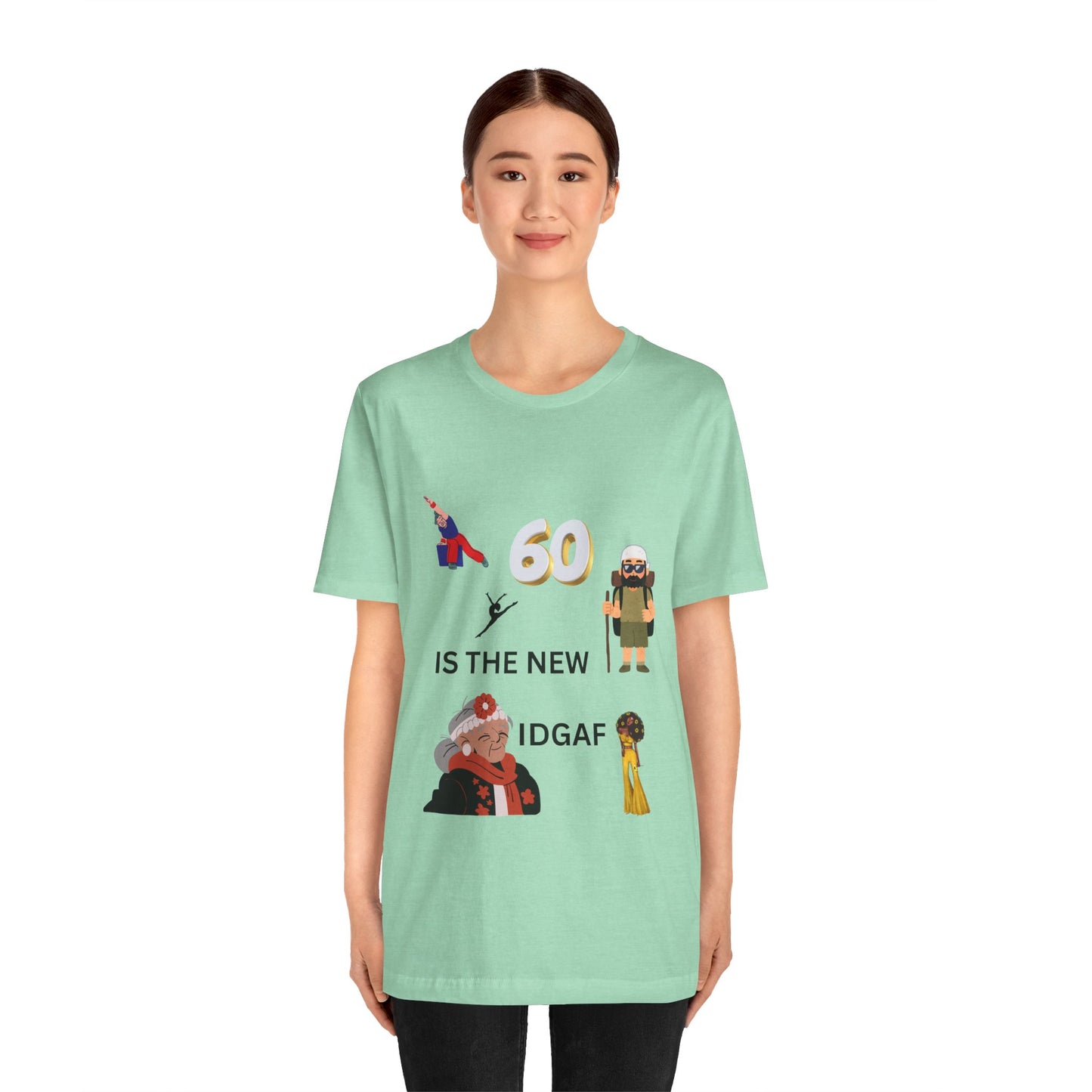 Funny 60th Birthday Tee, Unisex Jersey Short Sleeve Tee, Retirement Gift, Humorous Tee, Celebration Shirt, IDGAF Tee