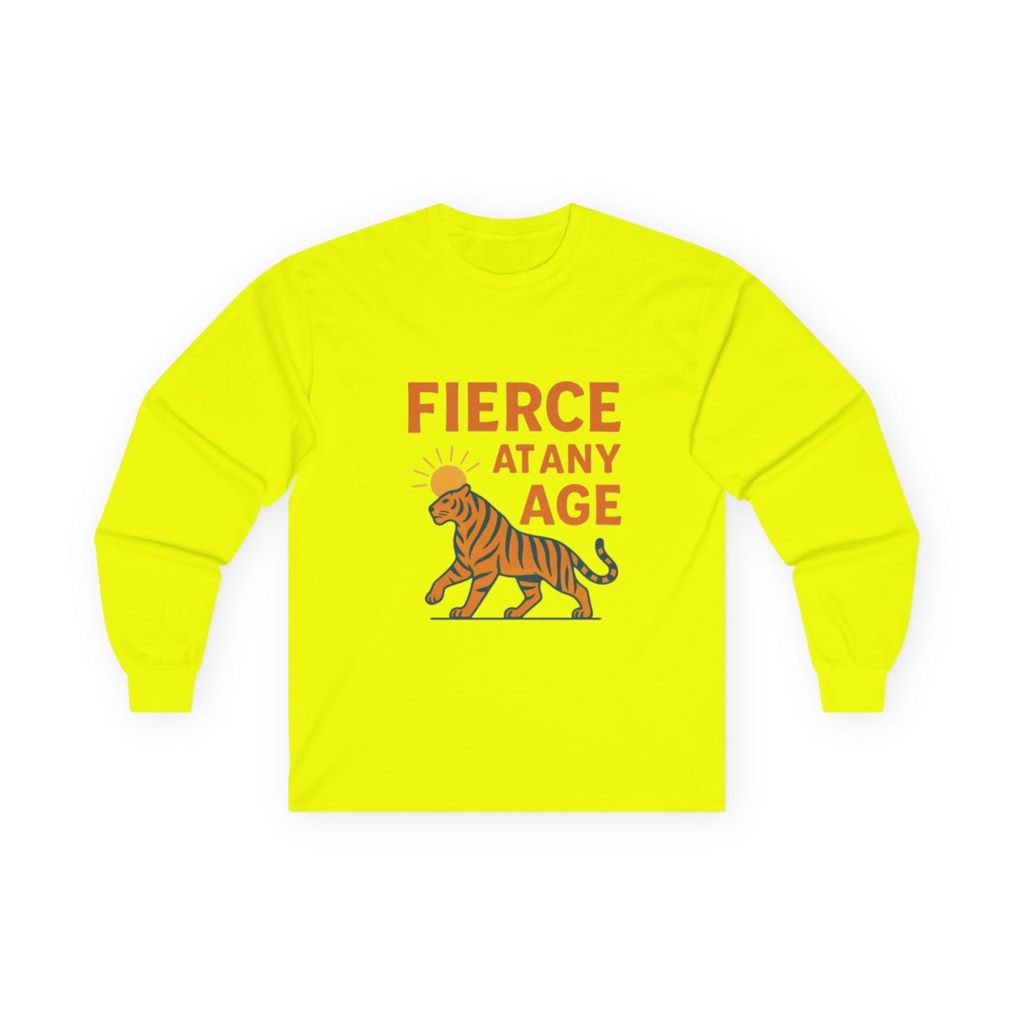 Fierce at Any Age Long Sleeve Tee, Birthday Gift, Unisex Cotton Shirt, Inspirational Tee, Animal Lover Apparel, Unique Gift Idea